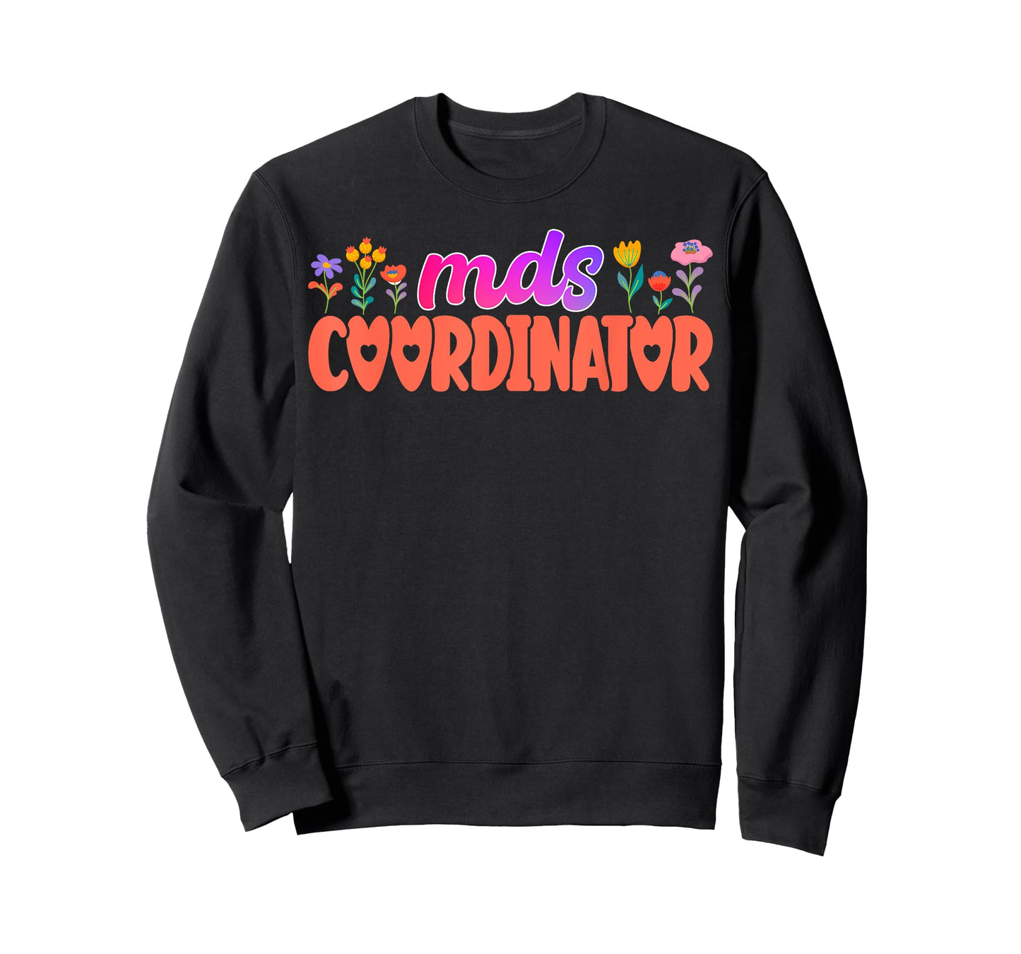Cute MDS Coordinator Appreciation T-Shirt