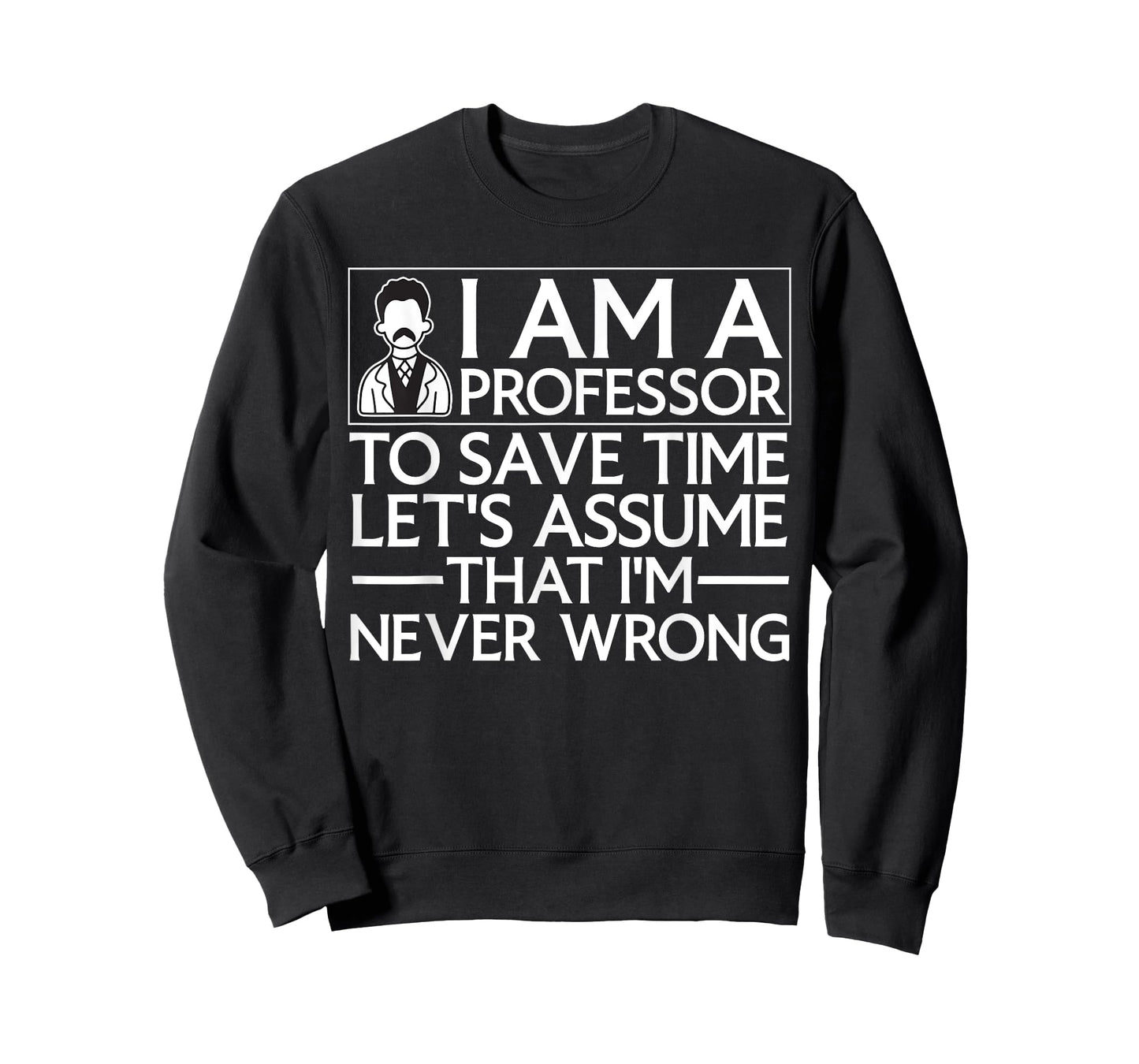 Cute Professor Design For Men Women School College Professor T-Shirt