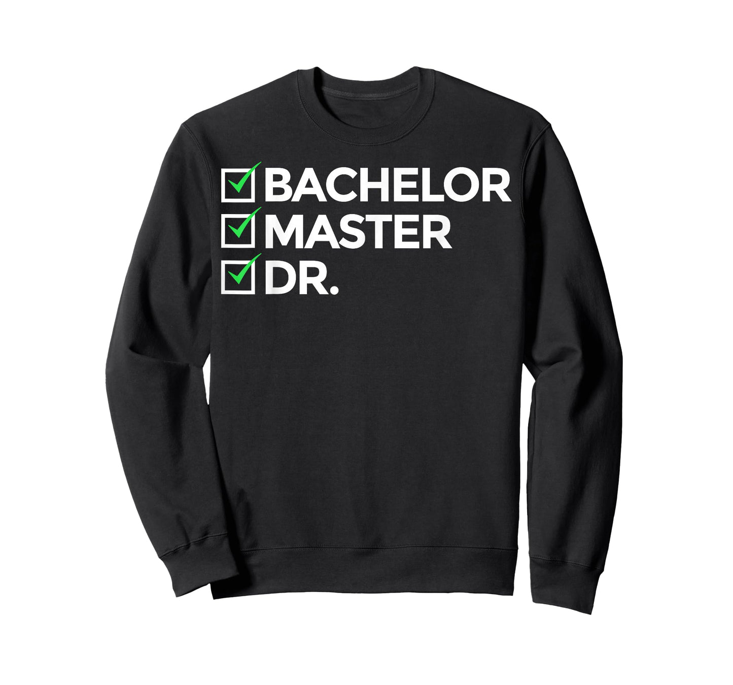 Cool Doctorate For Men Women Bachelor Doctors Masters Degree T-Shirt