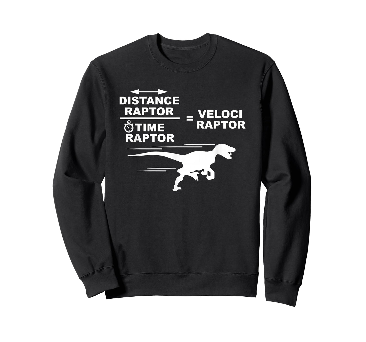 Distance raptor over time raptor = velociraptor t-shirt T-Shirt