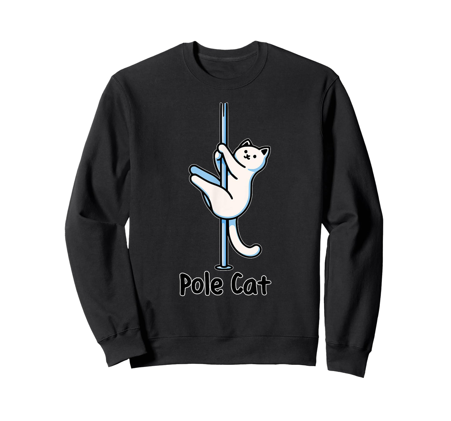 Funny Cat Lover Pole Dancing Polecat Wordplay Humor Cute Men Women T-Shirt