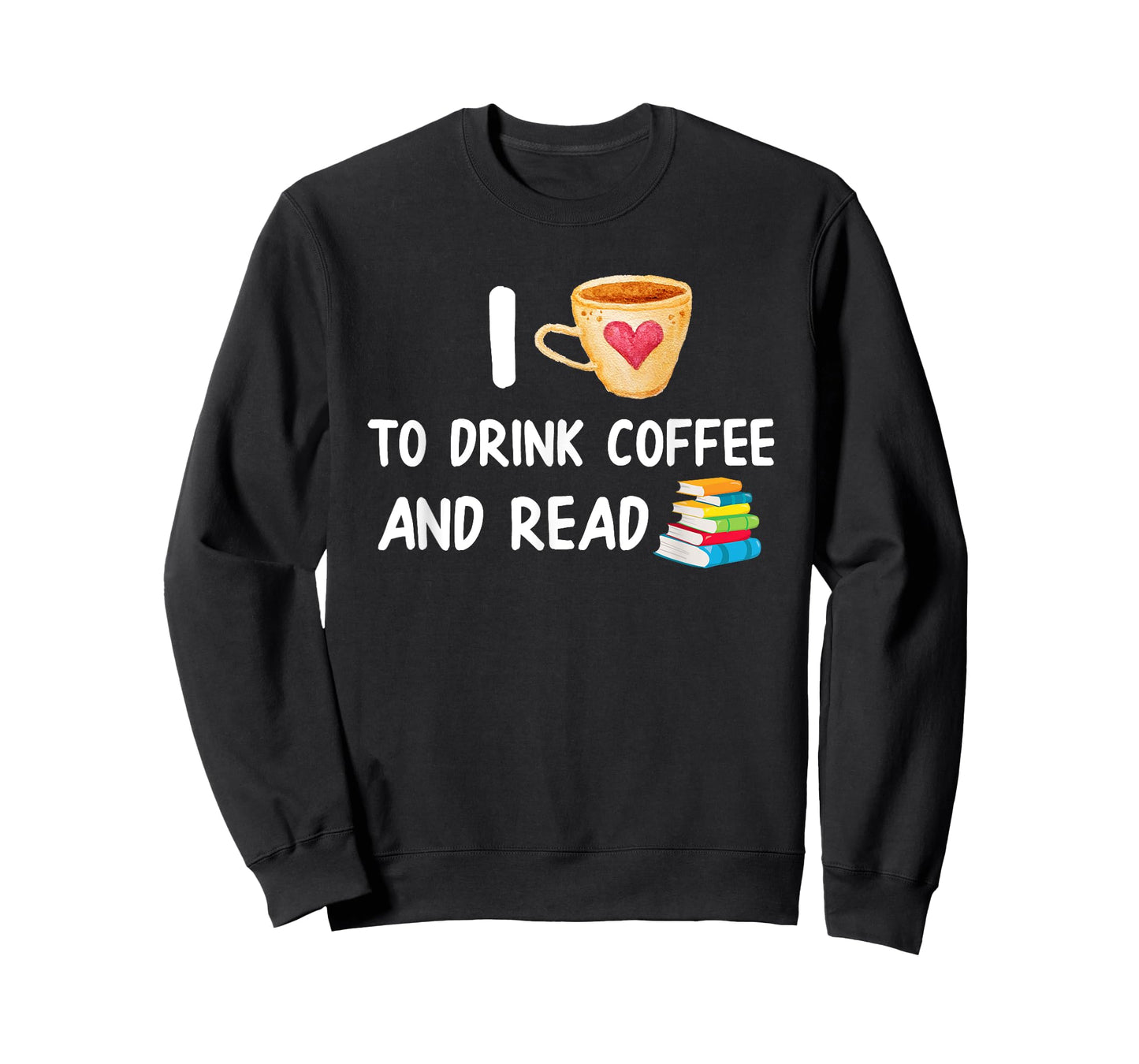 I Love To Drink Coffee and Read Reading Book Nerd T-Shirt