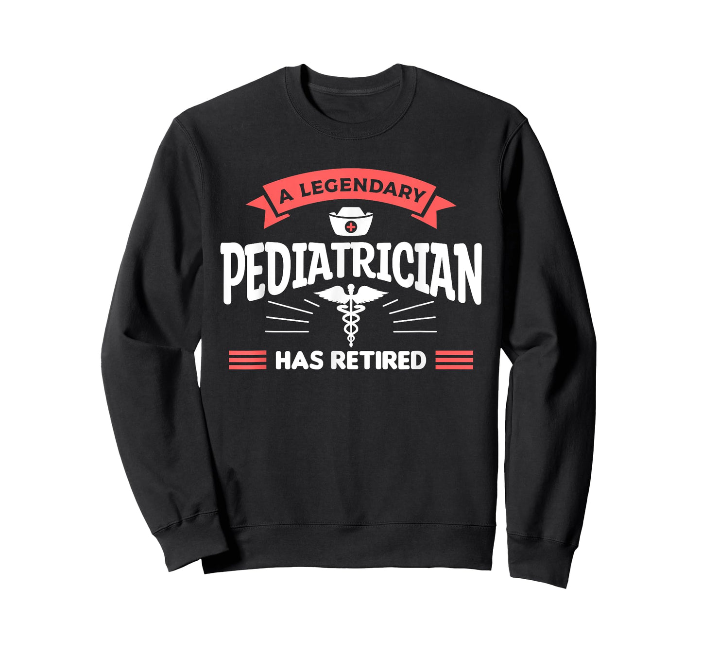 A Legendary Pediatrician Has Retired Pediatrics T-Shirt