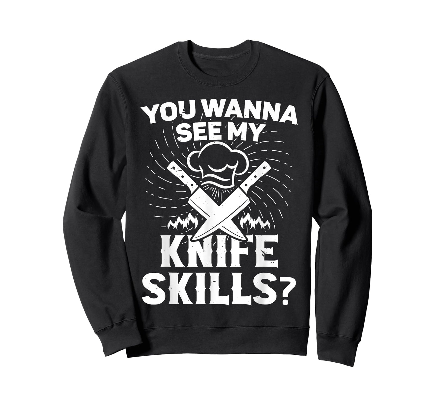 Cooking equipment for men wanna see my knife skills cook T-Shirt