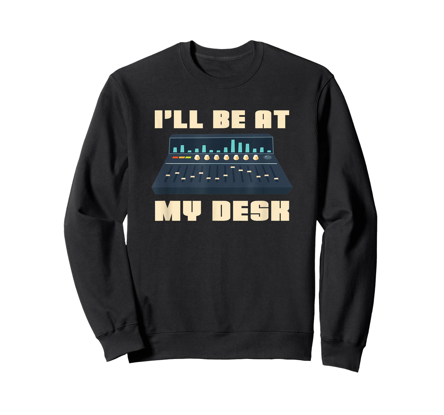 Audio Engineer I'll be at my Desk - Sound Engineer T-Shirt