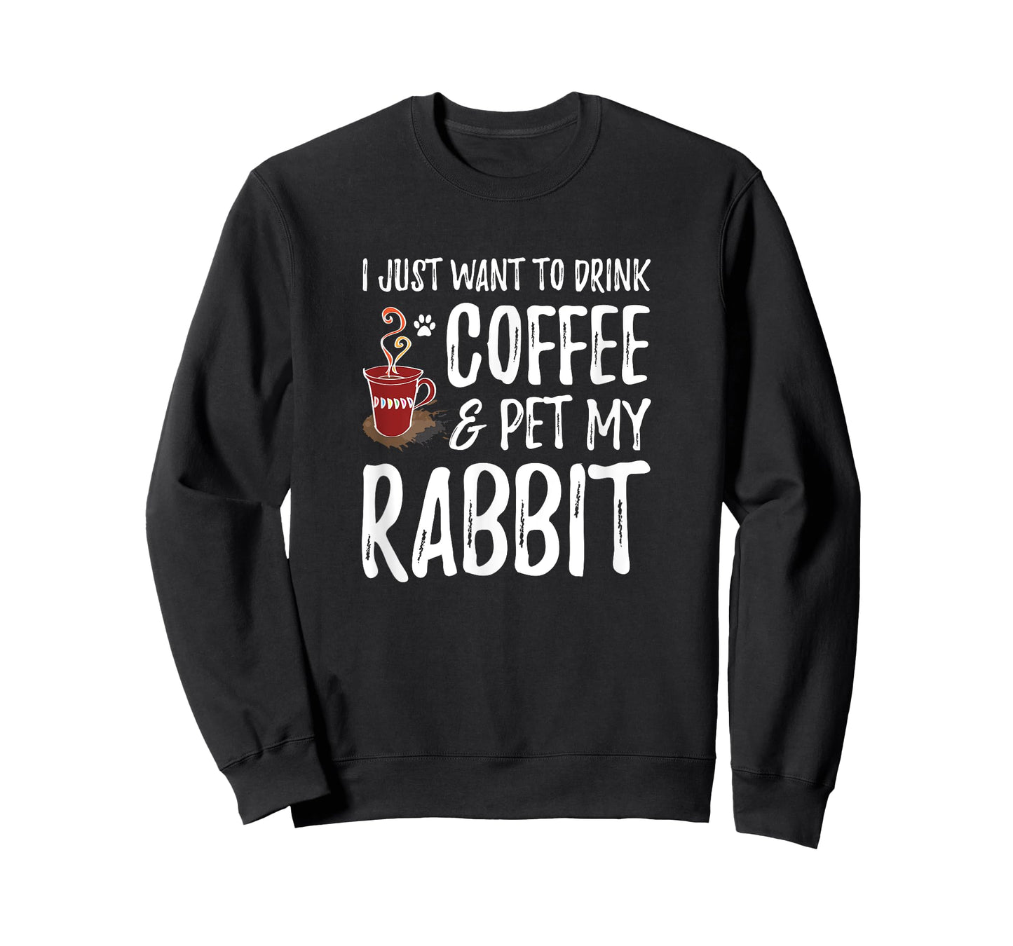 Rabbit Lover Coffee T-Shirt Funny Bunny Mom Gift T-Shirt