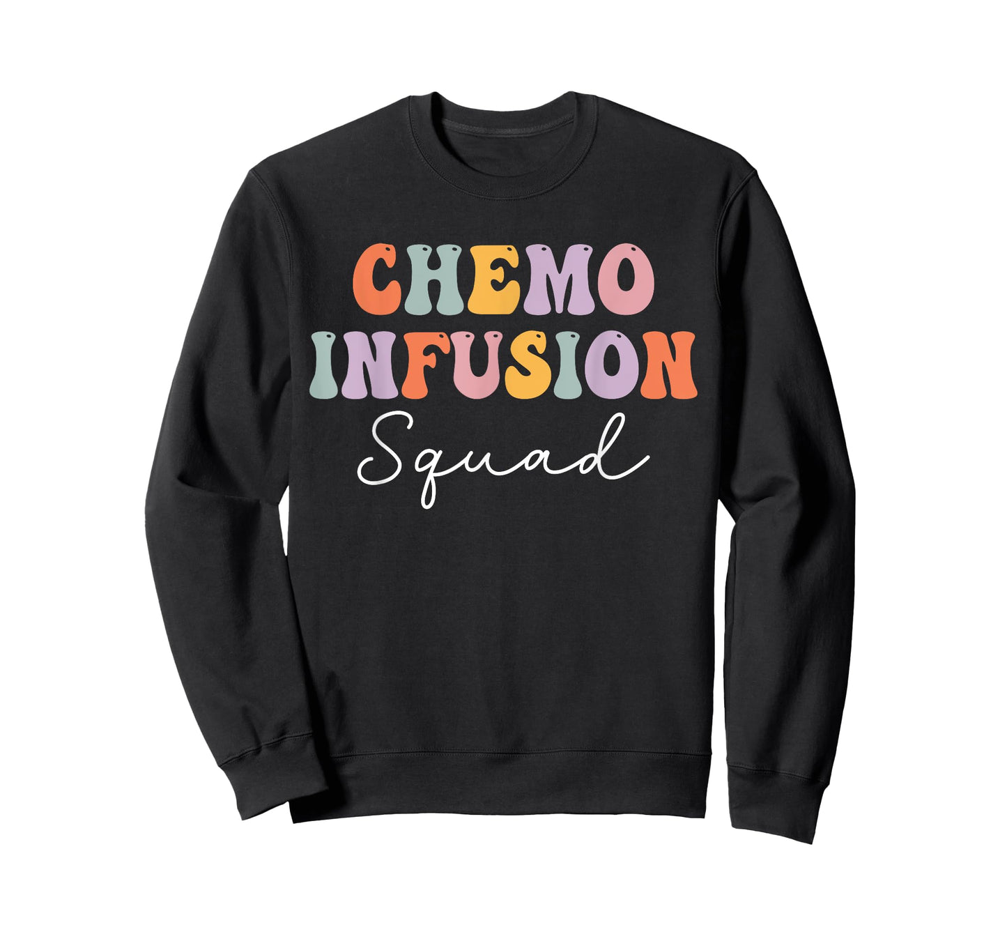 Chemo Infusion Squad Future Oncology Nurse Nursing School T-Shirt