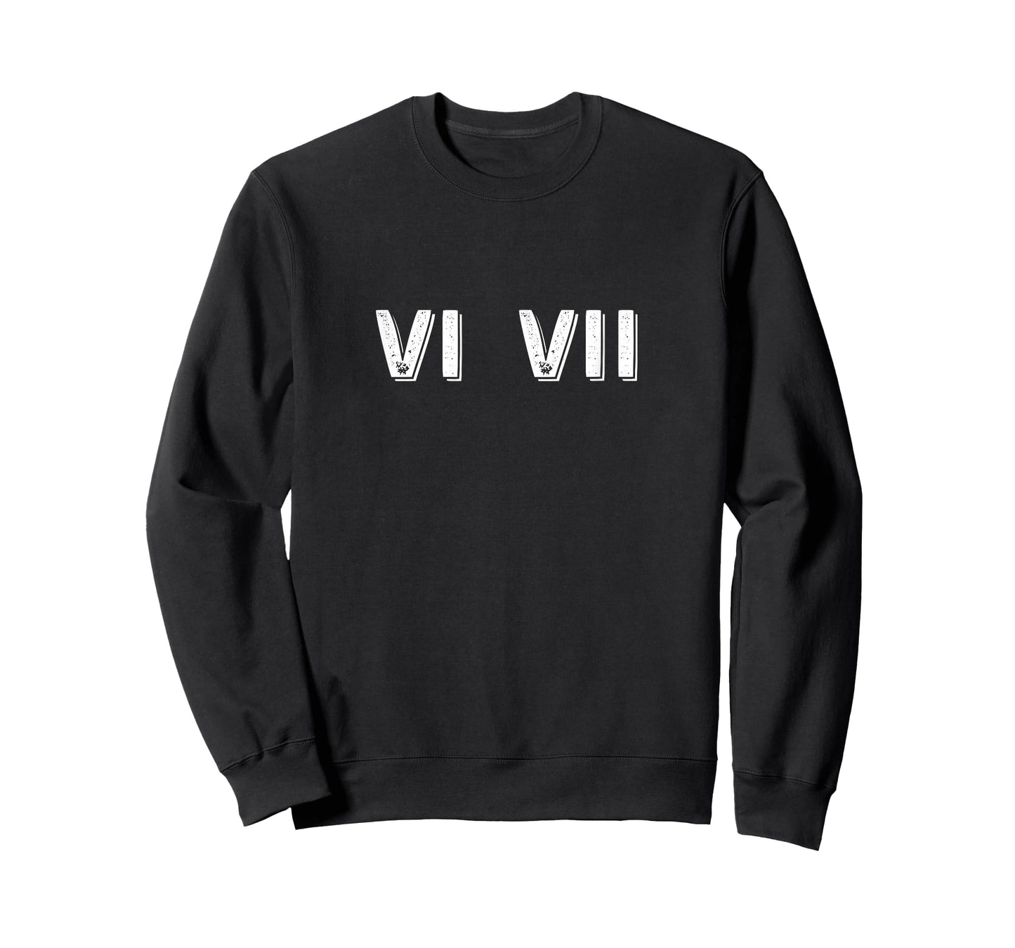 67 Six Seven - Roman Numeral 6 7 VI VII Funny T-Shirt
