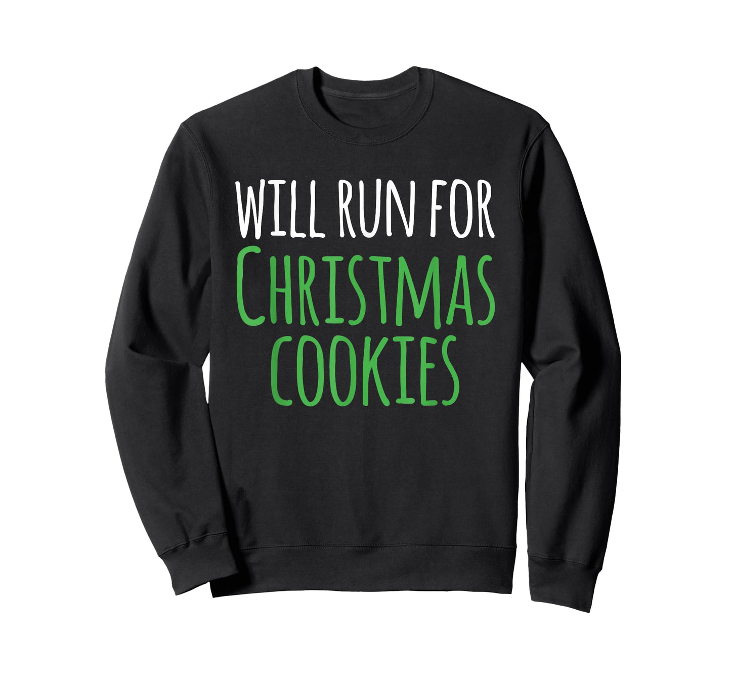 Christmas Running Shirt - Will Run For Christmas Cookies T-Shirt
