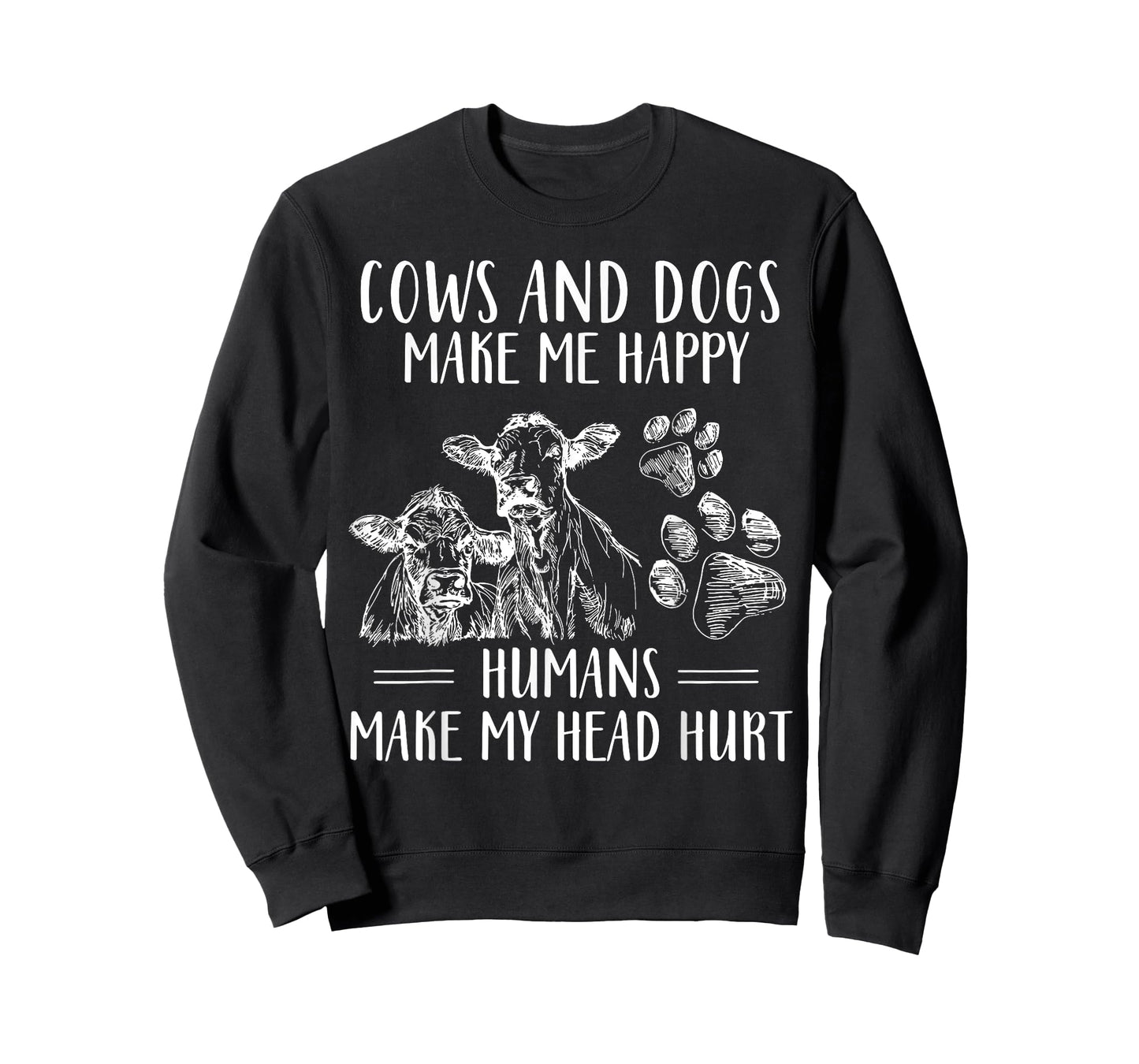 Cows And Dogs Make Me Happy Humans Make My Head Hurt T-Shirt