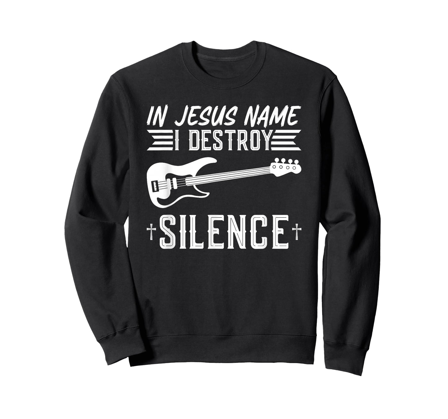 In Jesus Name I Destroy Silence Worship Electric Bass Guitar T-Shirt