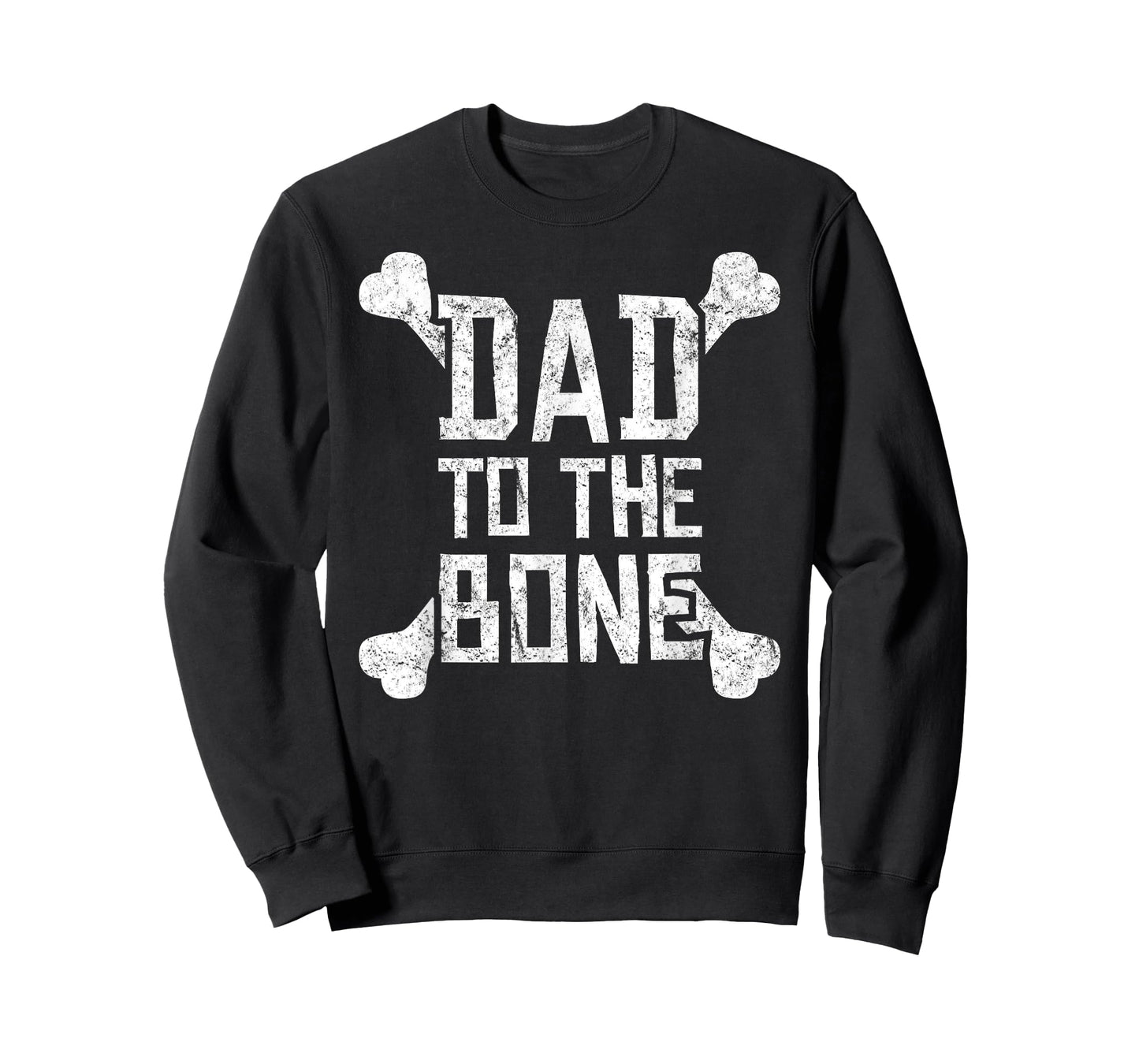Dad to the Bone - Funny Gift Tshirt for Father T-Shirt