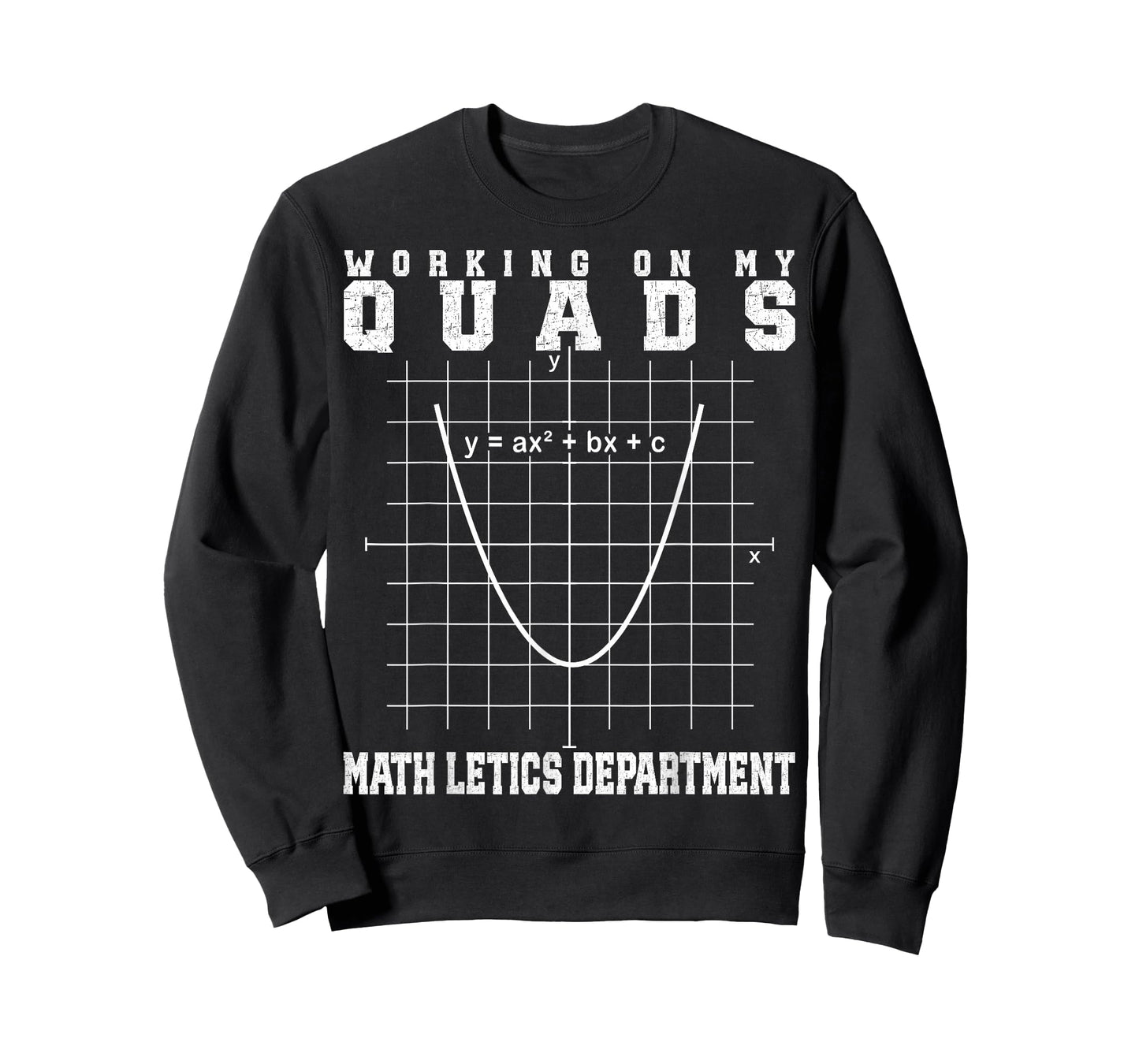 Algebra Math Gym Teacher Mathletics Working On My Quads T-Shirt