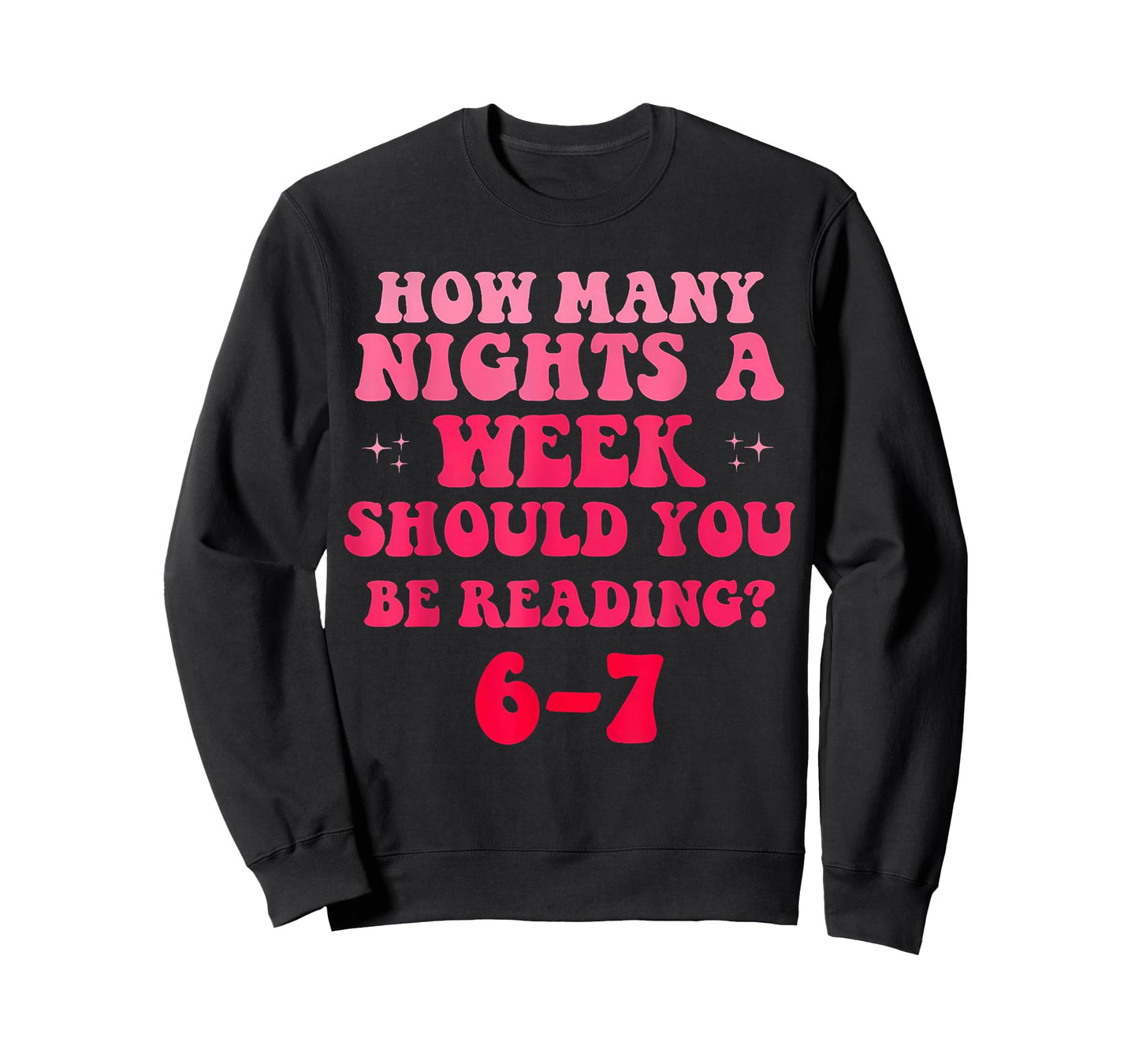 How Many Nights Reading 67 Funny Meme Six Seven Teacher 6 7 T-Shirt