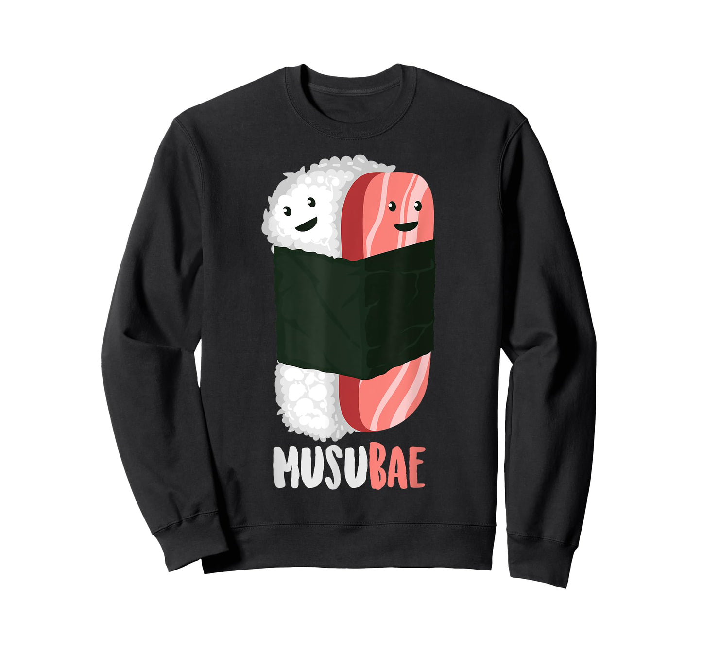 Cute Musubae | Funny Musubi Bae Hawaiian Food Fan Eater Gift T-Shirt