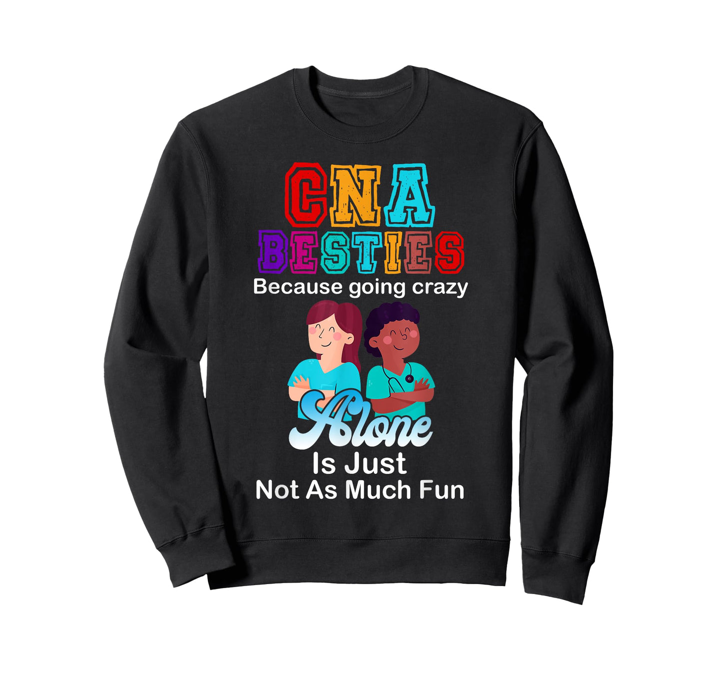 CNA Besties Crazy Nurse Funny Certified Nurse Assistant T-Shirt