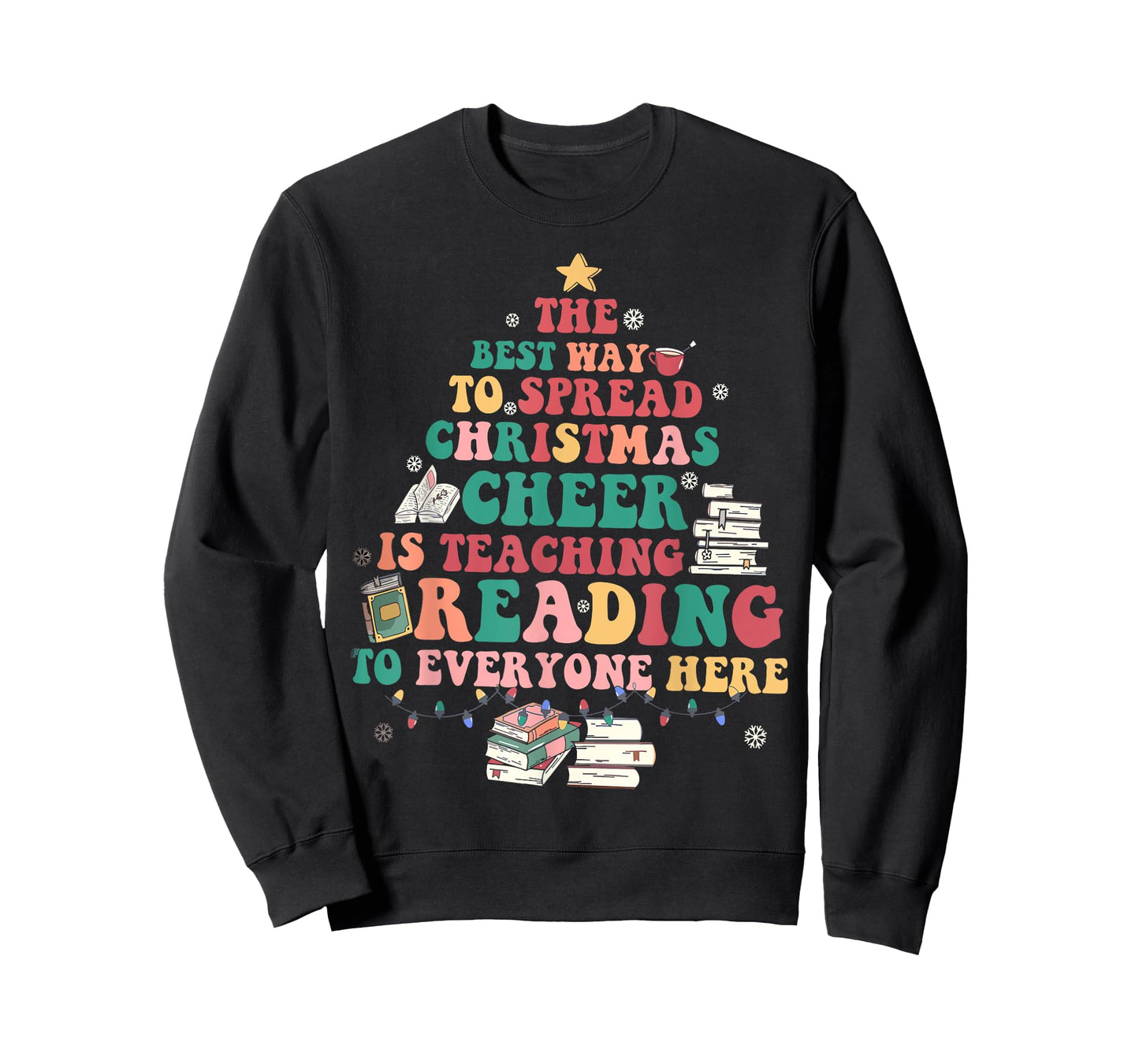 The Best Way To Spread Christmas Cheer Is Teaching Reading T-Shirt