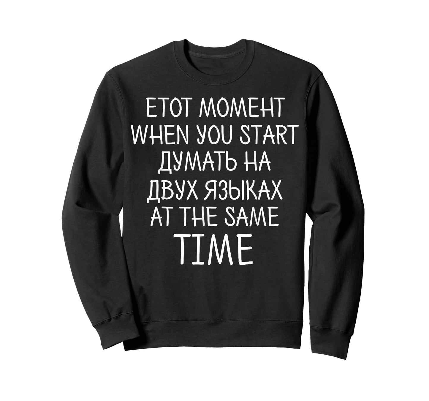 When You Start Thinking Russian in 2 Languages Bilingual T-Shirt
