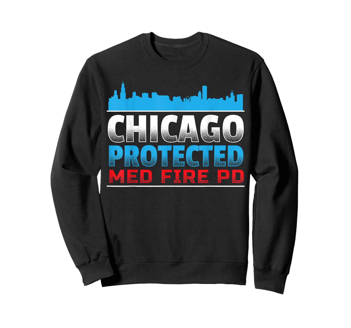 Chicago Protected, Med Fire PD for Chicago fans T-Shirt