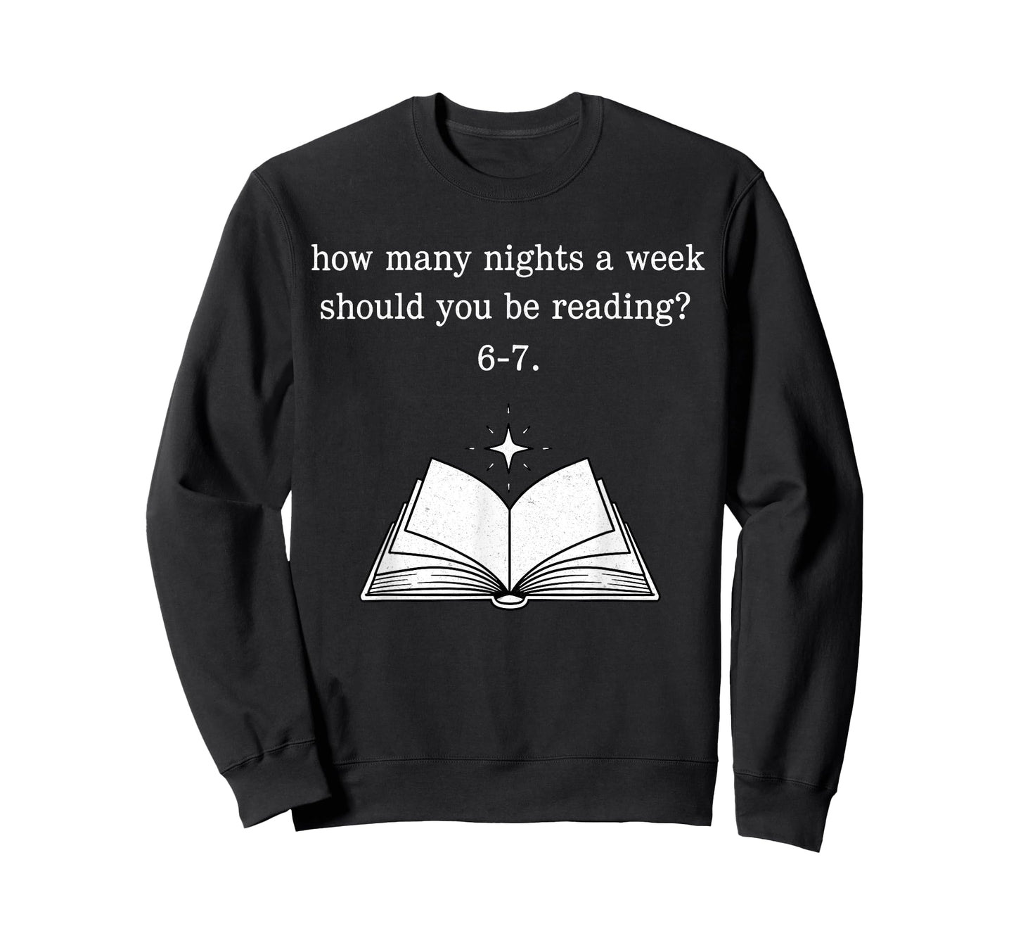 Teacher 67 How Many Nights A Week Should You Be Reading 6-7 T-Shirt