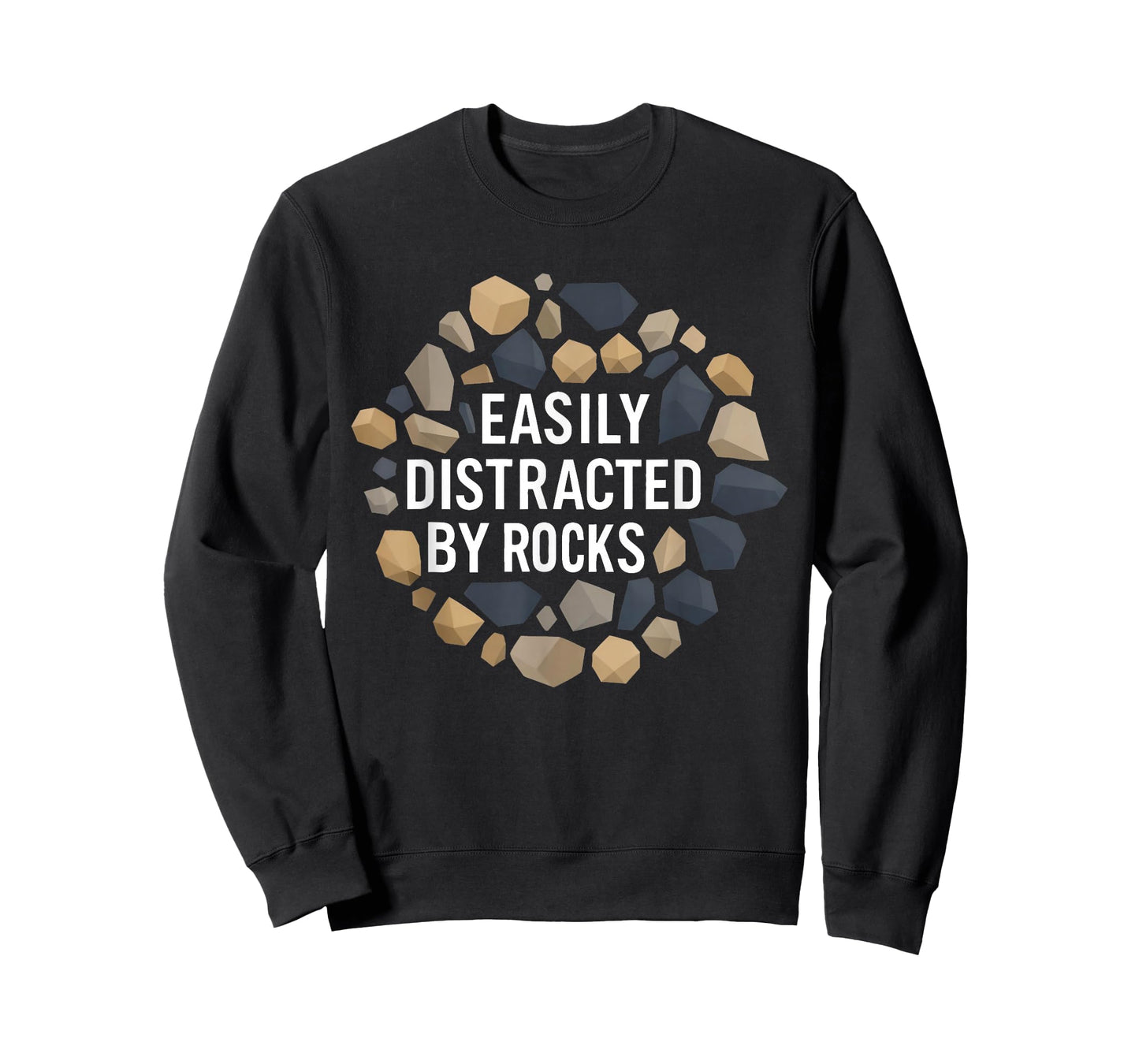 Easily Distracted by Rocks Funny Geology Rock Collecting T-Shirt