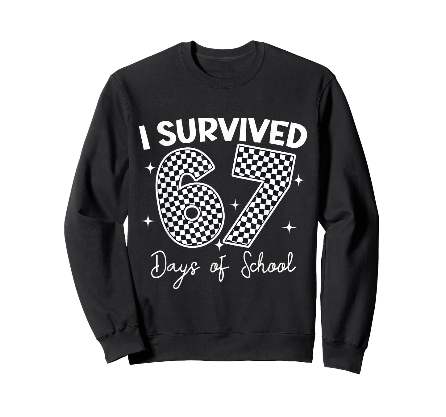 I Survived 67 Days of School Teachers Students 67 Meme T-Shirt