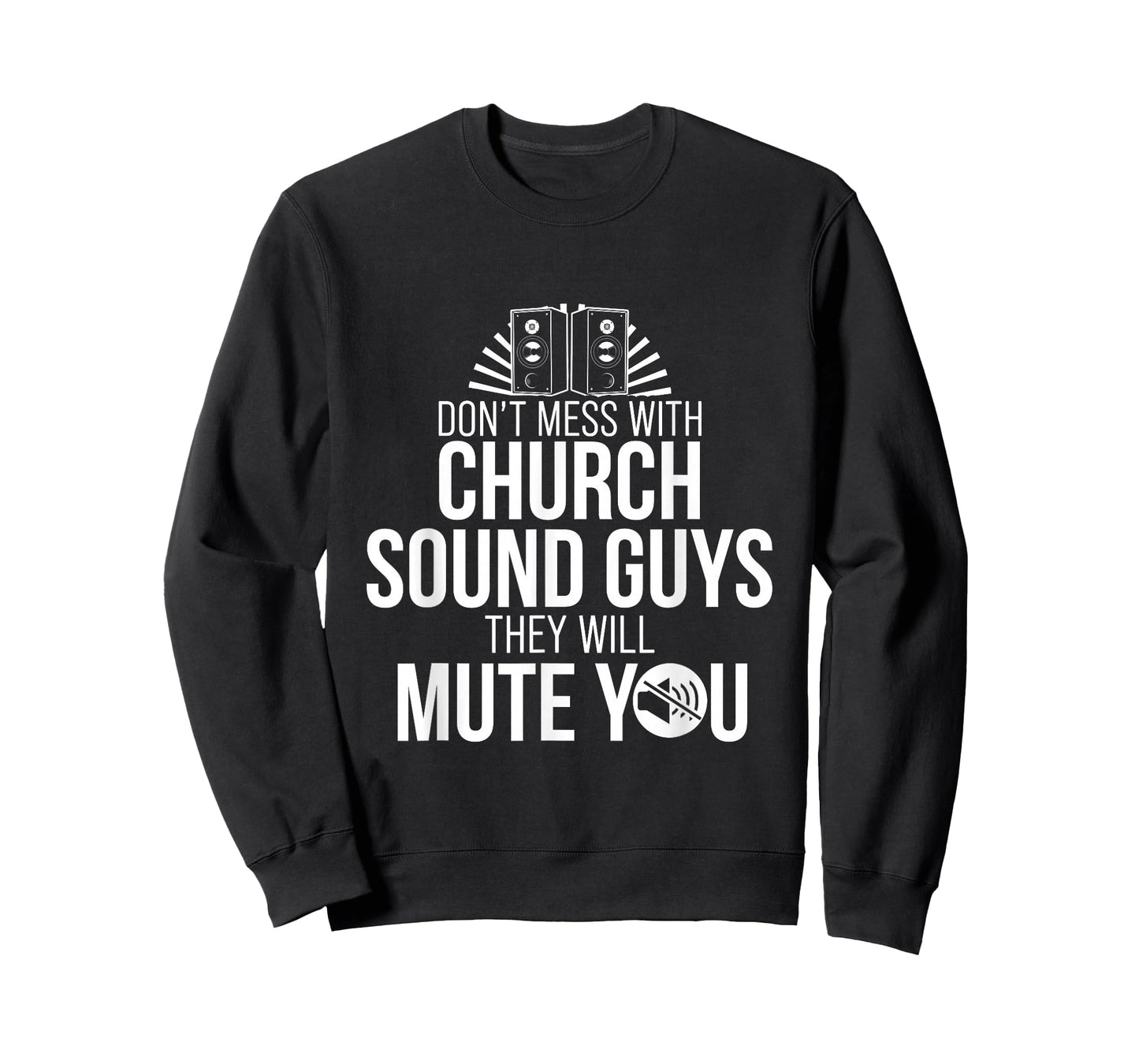 Church Sound Guy Mute You Audio Tech Engineer T-Shirt