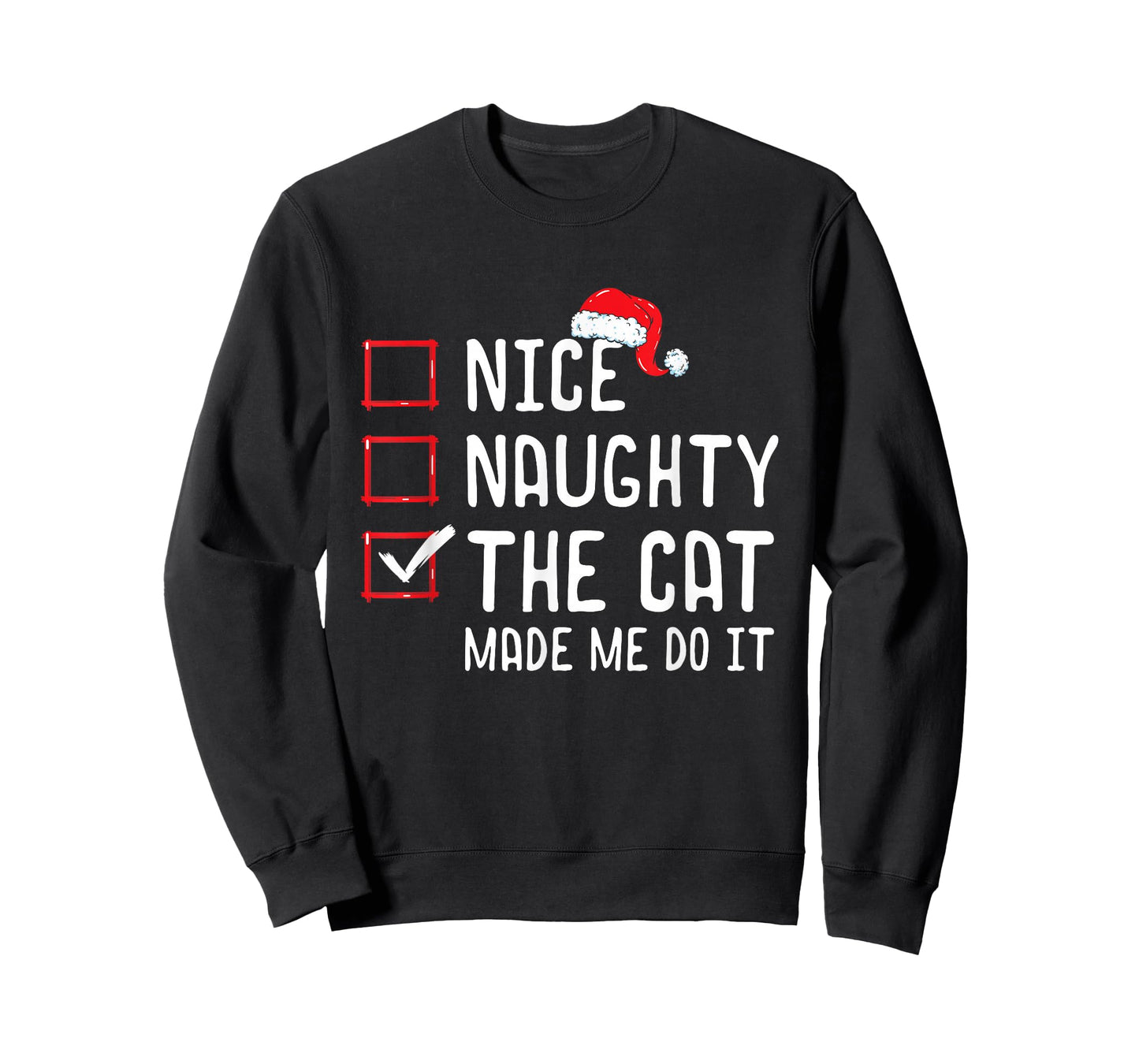 Nice Naughty The Cat Made Me Do It Christmas List T-Shirt