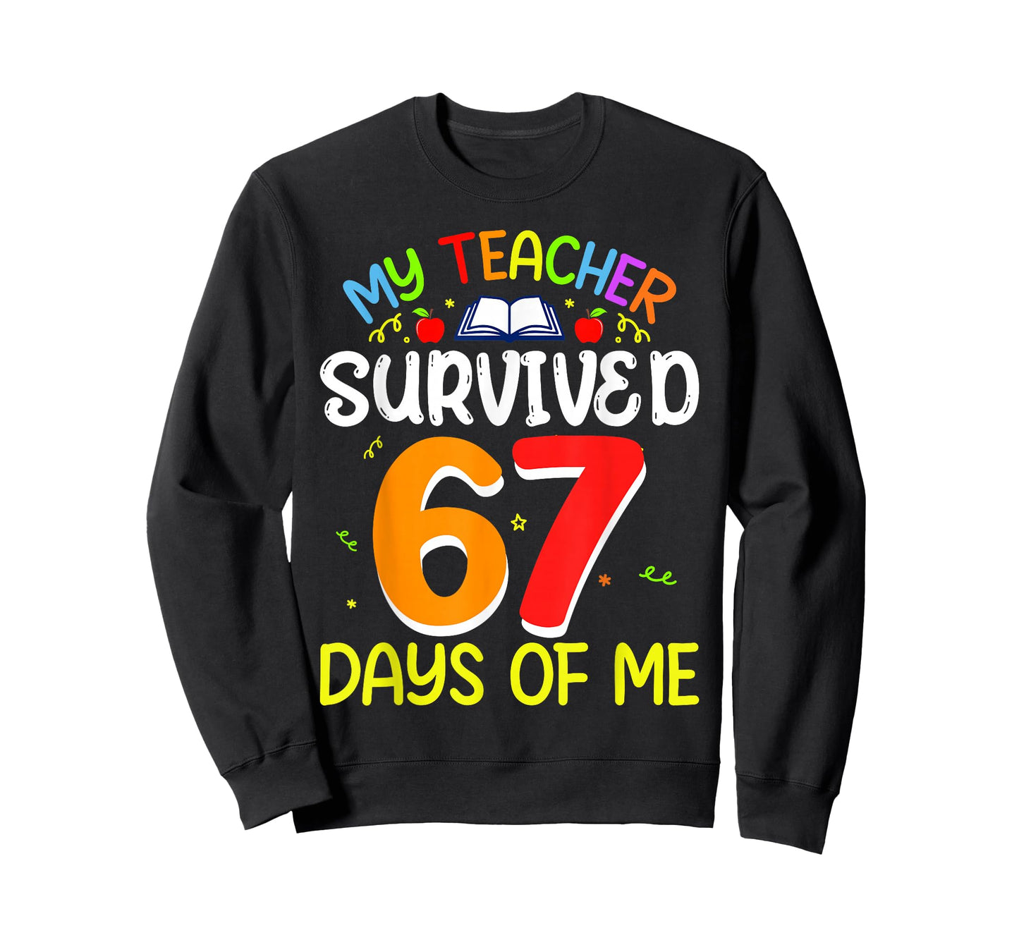 My Teacher Survived 67 Days of Me School Funny Kids T-Shirt