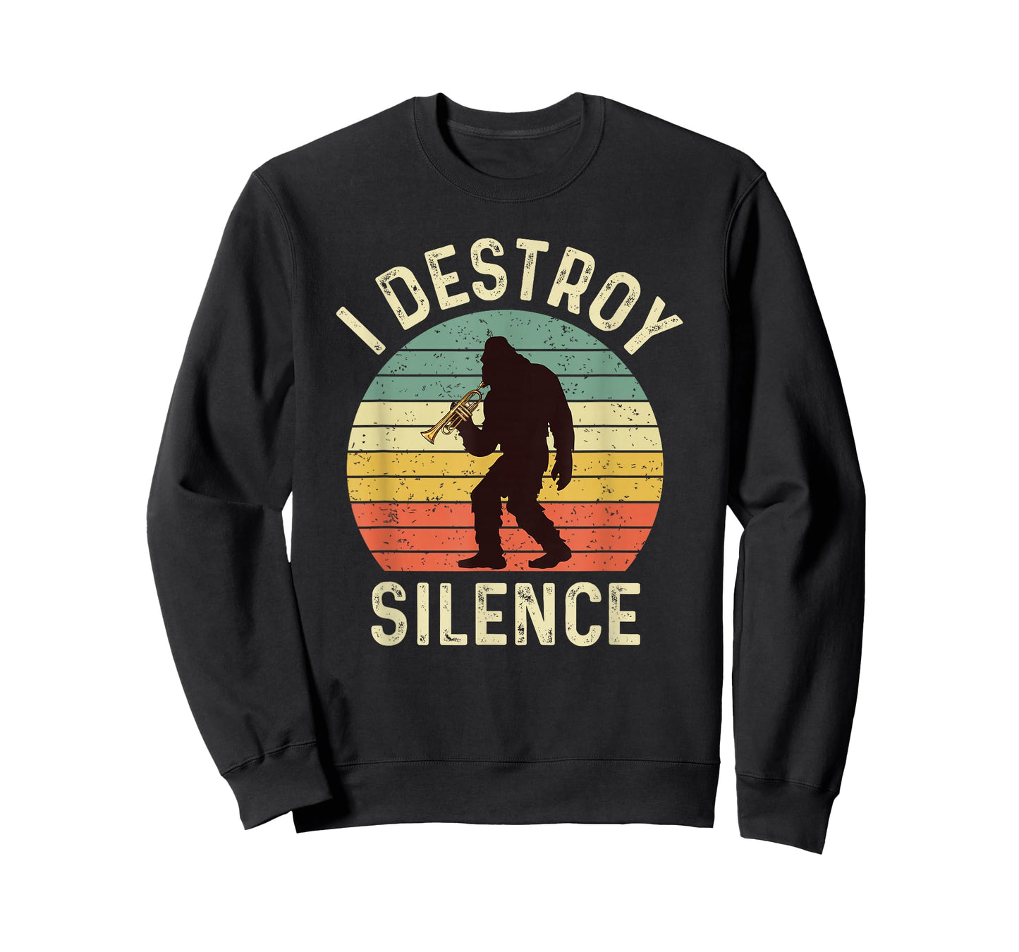 I Destroy Silence Trumpet Retro Bigfoot Men Women Sasquatch T-Shirt
