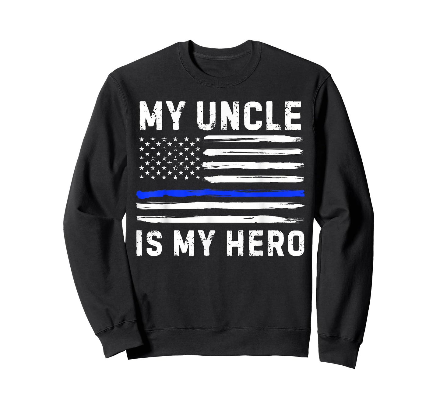 My Uncle Is My Hero Police Officer Blue Line American Flag T-Shirt