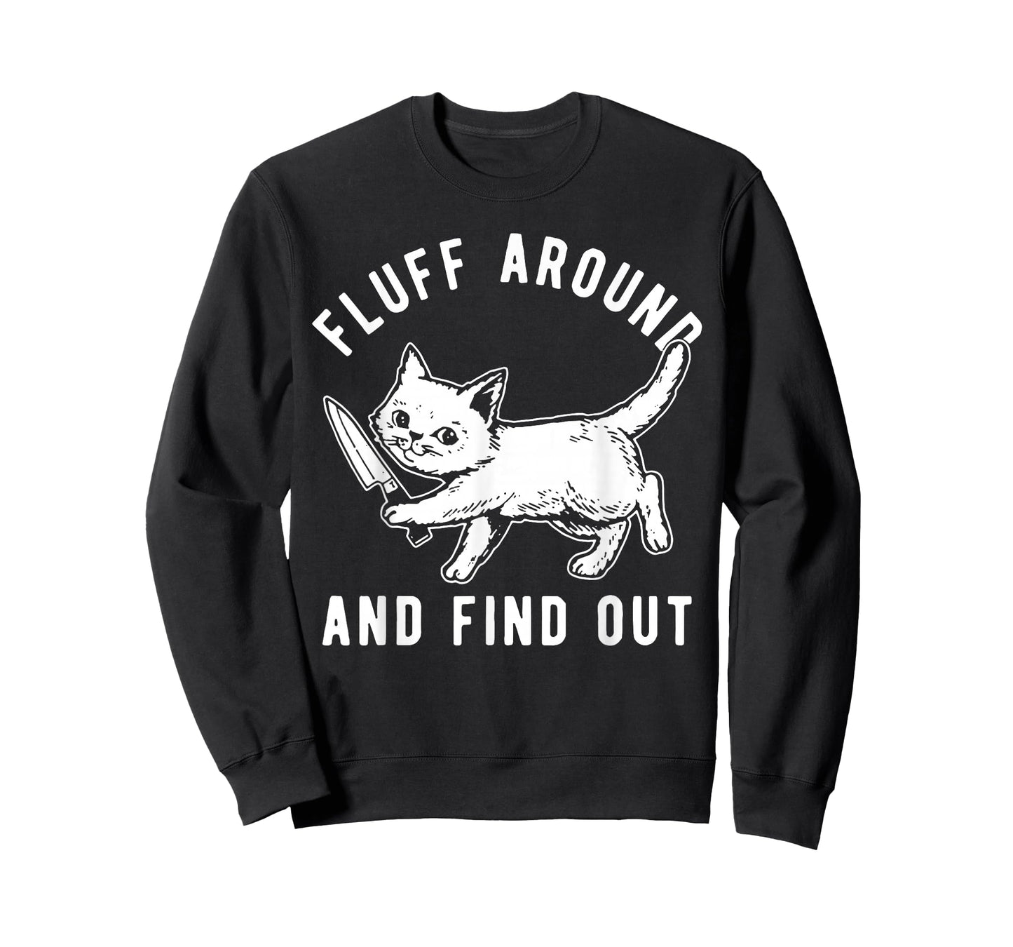 Cat Knife Fluff Around And Find Out T-Shirt