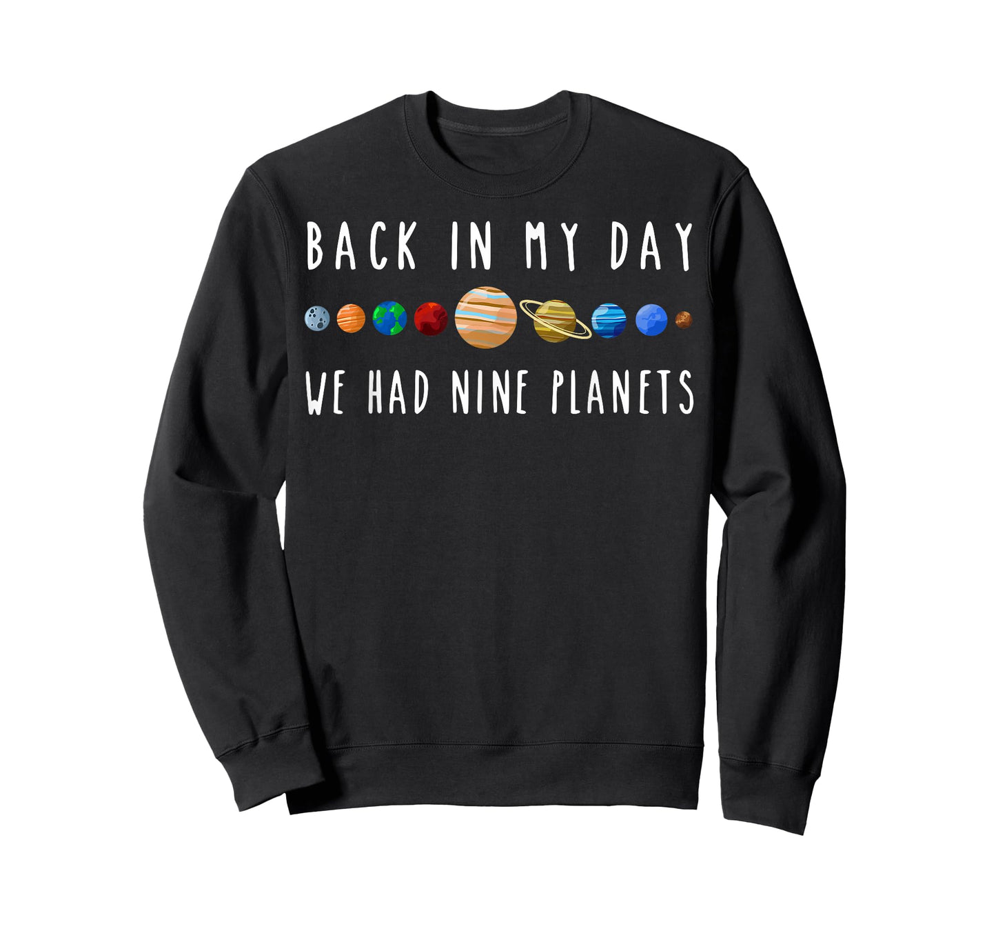 Back in My Day We Had Nine Planets Teacher T-Shirt