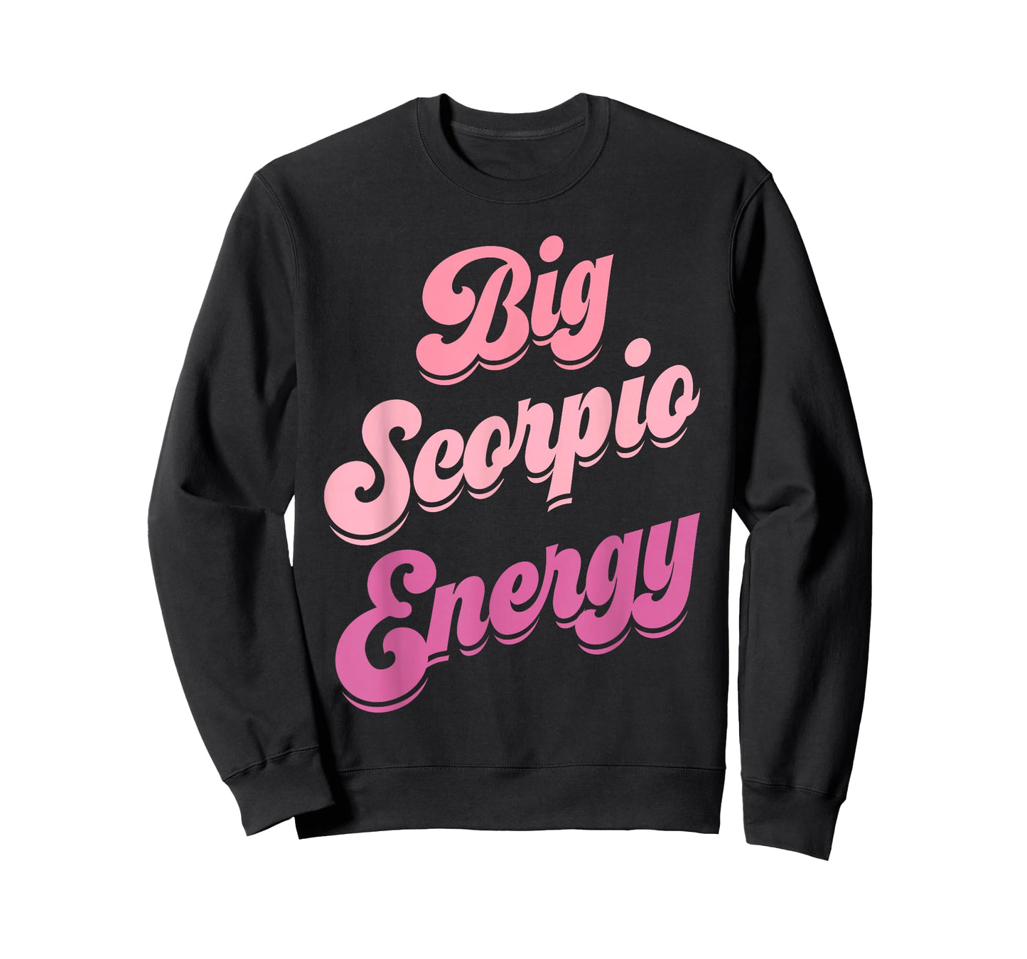 Big Scorpio Energy Scorpio Shirts for Women Zodiac Sign T-Shirt