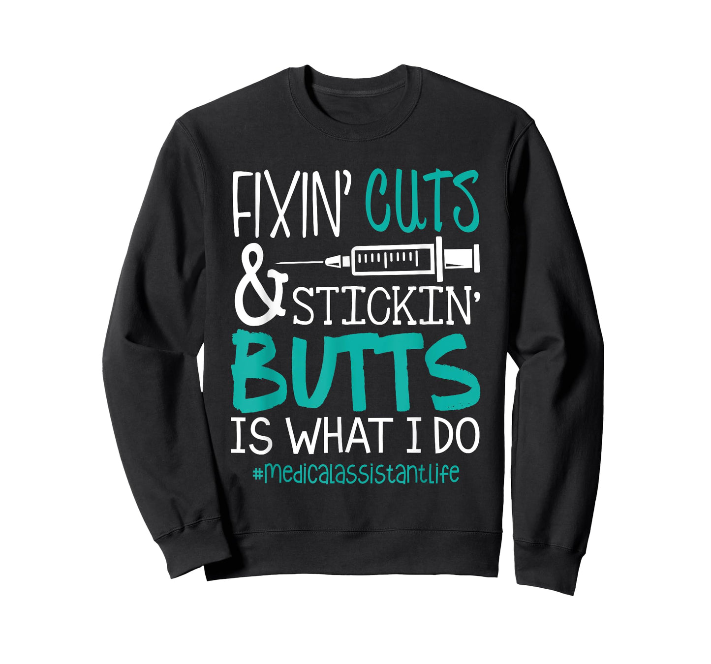 CMA T Shirts | Fix Cuts Stickin Butts Medical Assistant T-Shirt