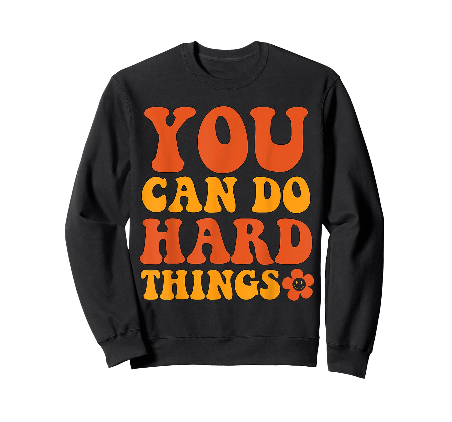 "You Can Do Hard Things" Motivational Graphic T-Shirt