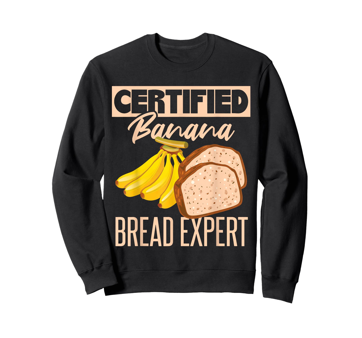 Certified Banana Bread Expert T-Shirt