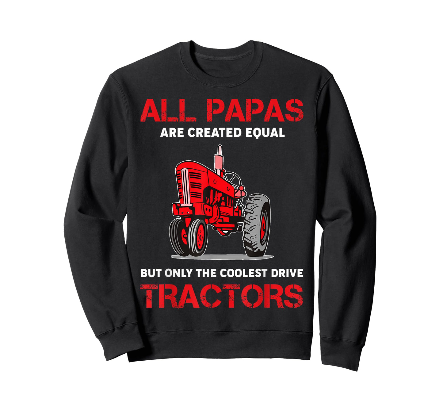 All Papas Are Created Equal Only The Coolest Drive Tractors T-Shirt