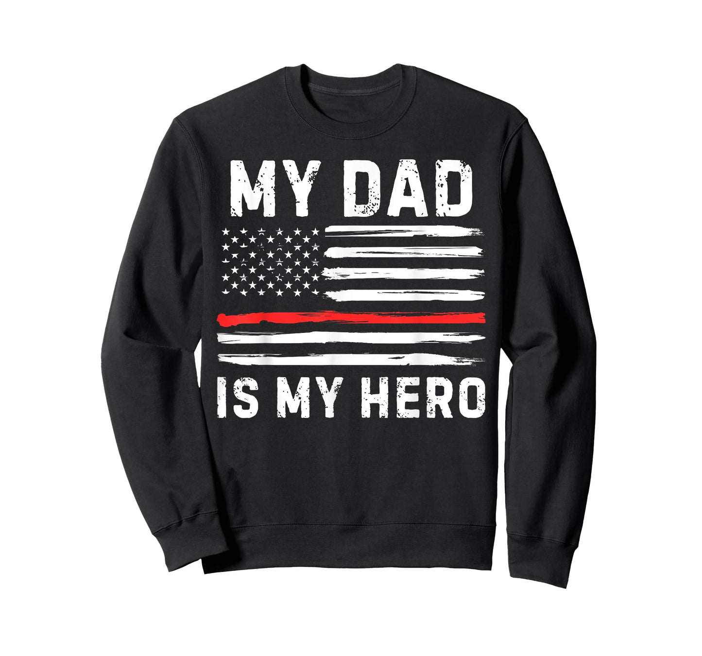My Dad Is My Hero Firefighter Red Line American Flag Fire T-Shirt