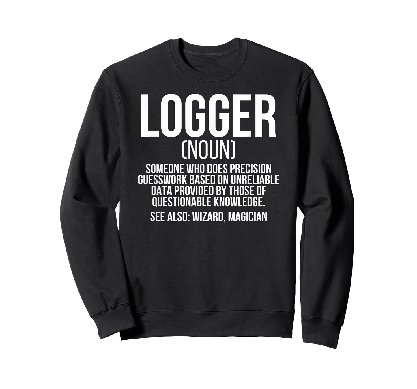 Logger Definition Lumberjack Logging Loggers T-Shirt