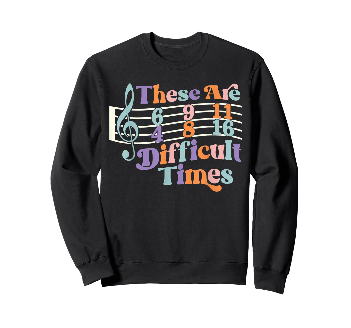 These Are Difficult Times Groovy Music Lover Musician T-Shirt