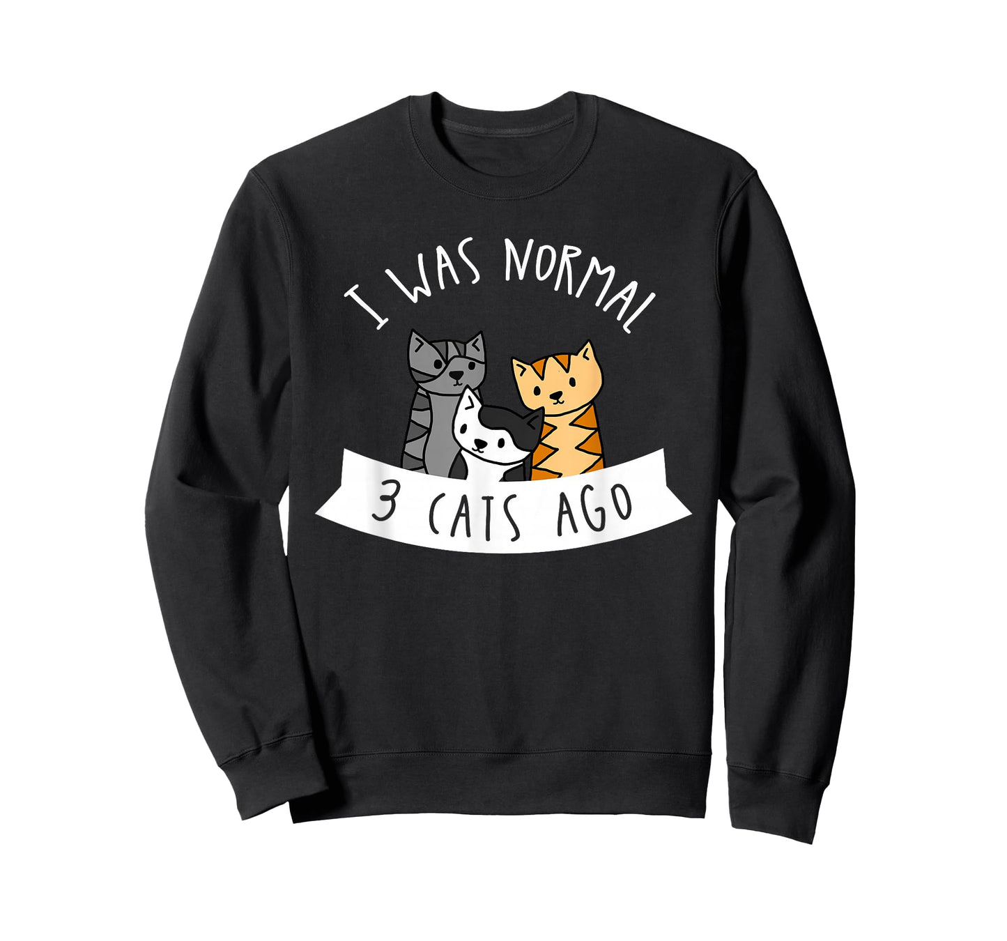 I Was Normal 3 Cats Ago - Womens Cat Lover T-Shirt