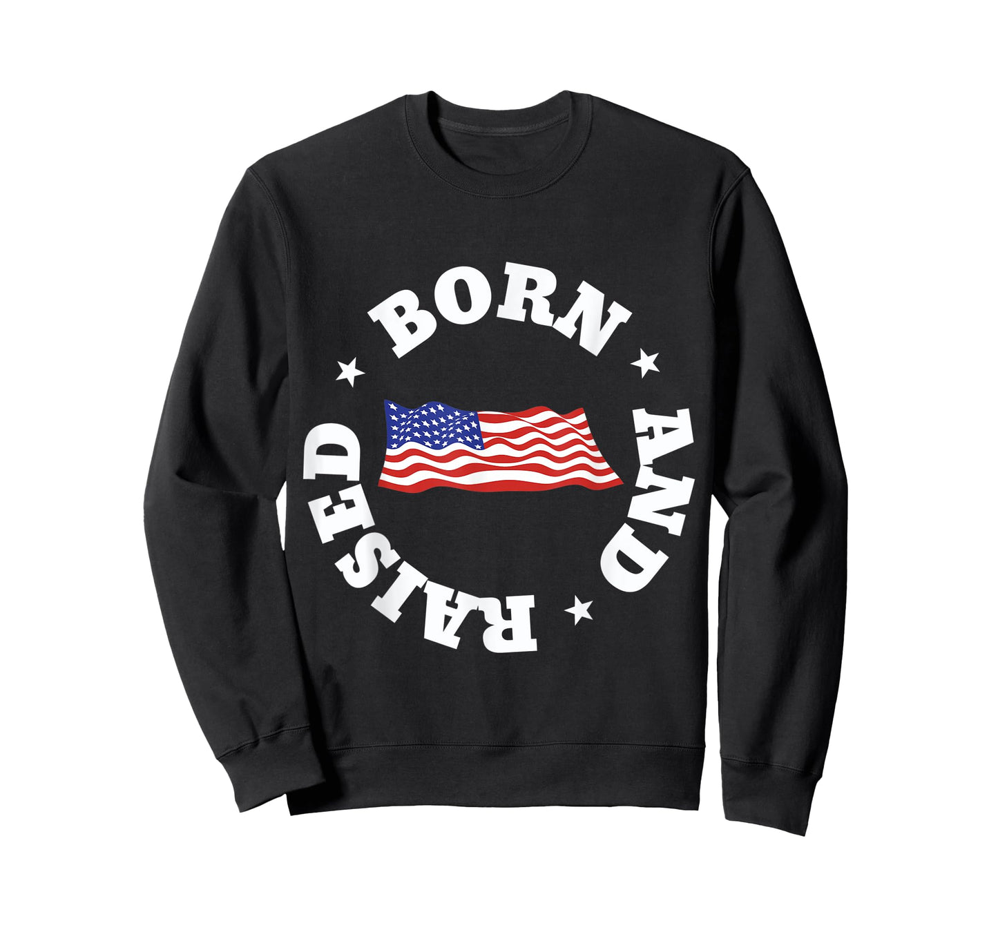 Born and Raised in America! T-Shirt