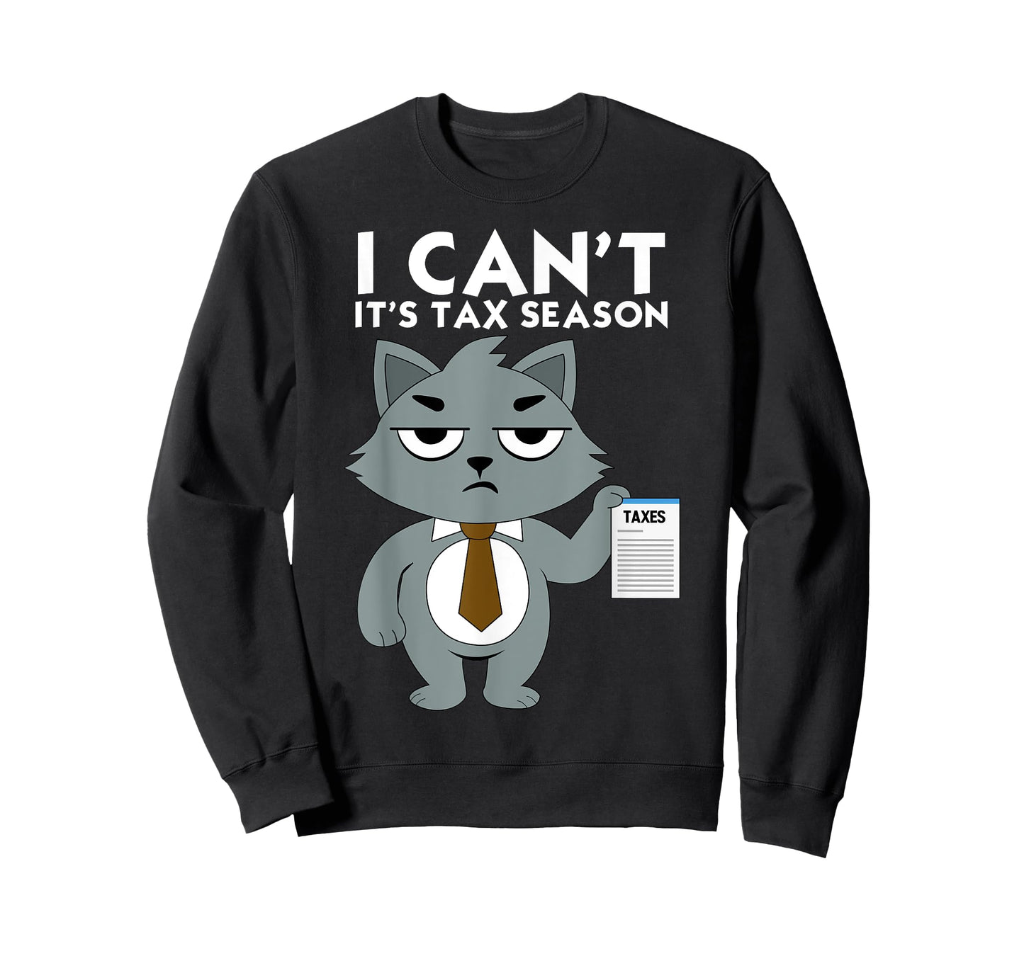 I Can't It's Tax Season Cat Funny Accounting Office Tax Day T-Shirt