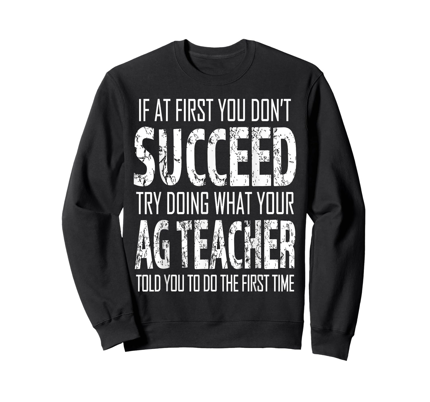 AG Teacher Shirt If at first you don't succeed Agriculture T-Shirt