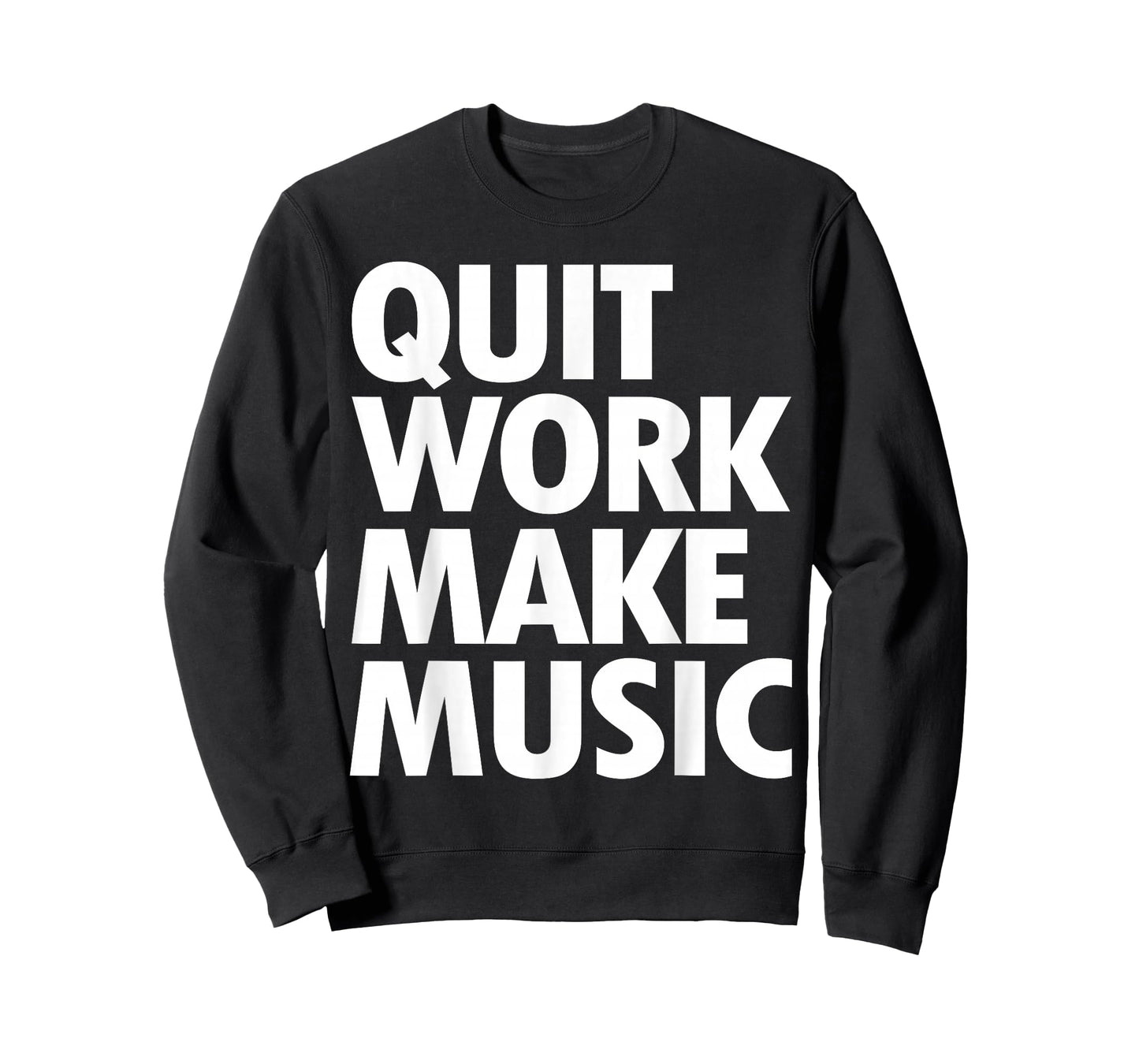 Quit Work Make Music Short Sleeve T-Shirt