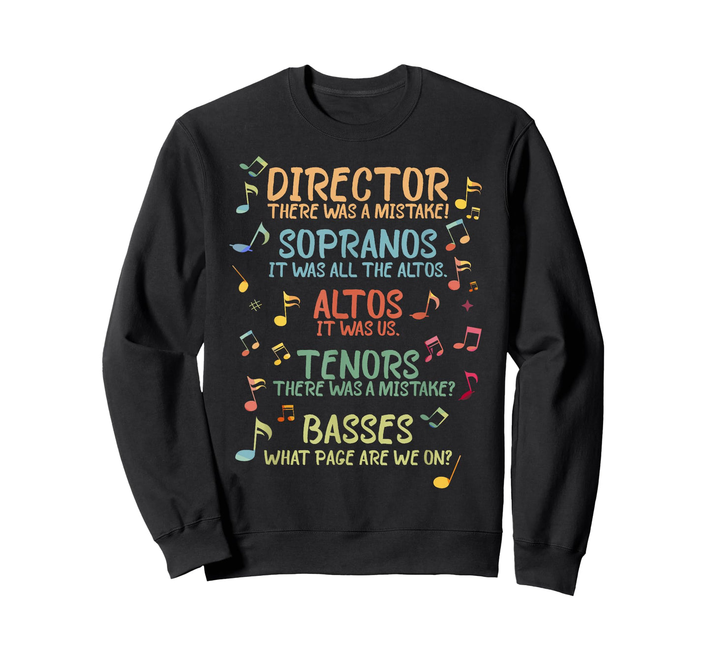Choir Joke Design Funny Music Sanges Gift Men Women T-Shirt