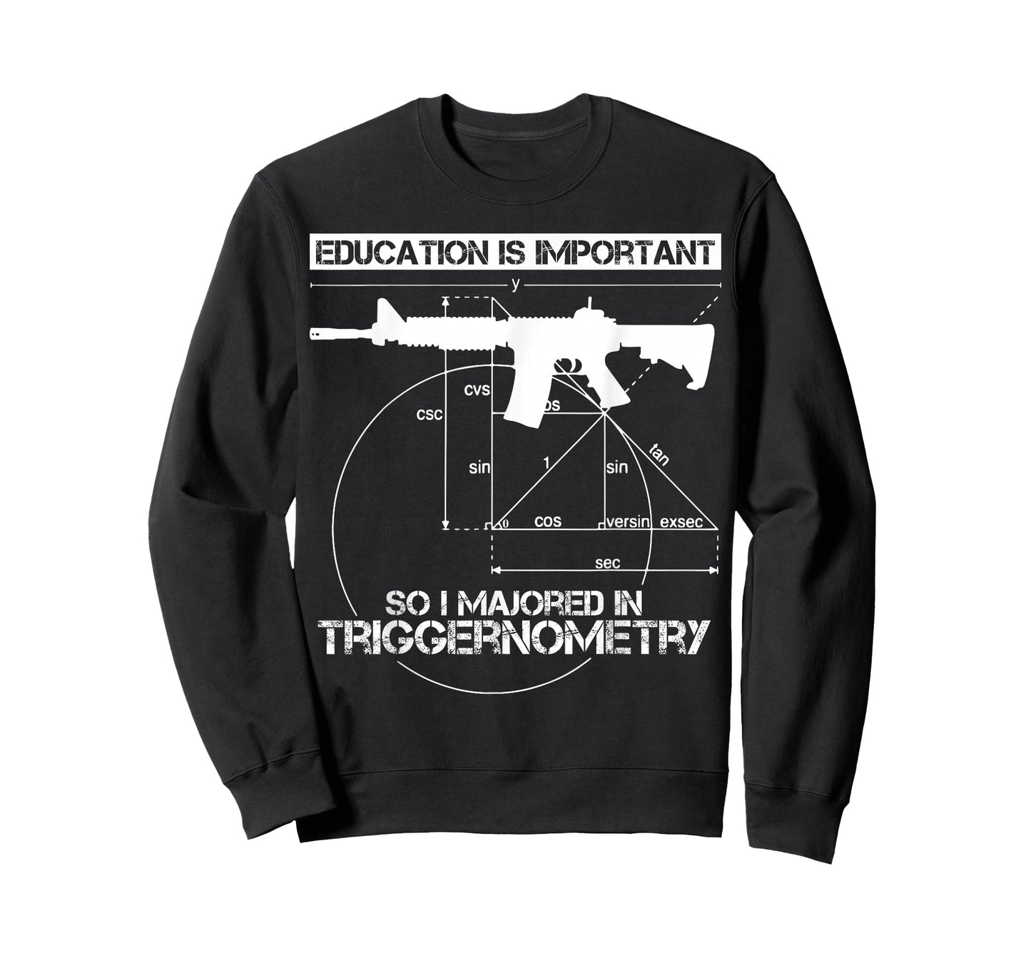 Education Is Important So I Majored In Triggernometry T-Shirt