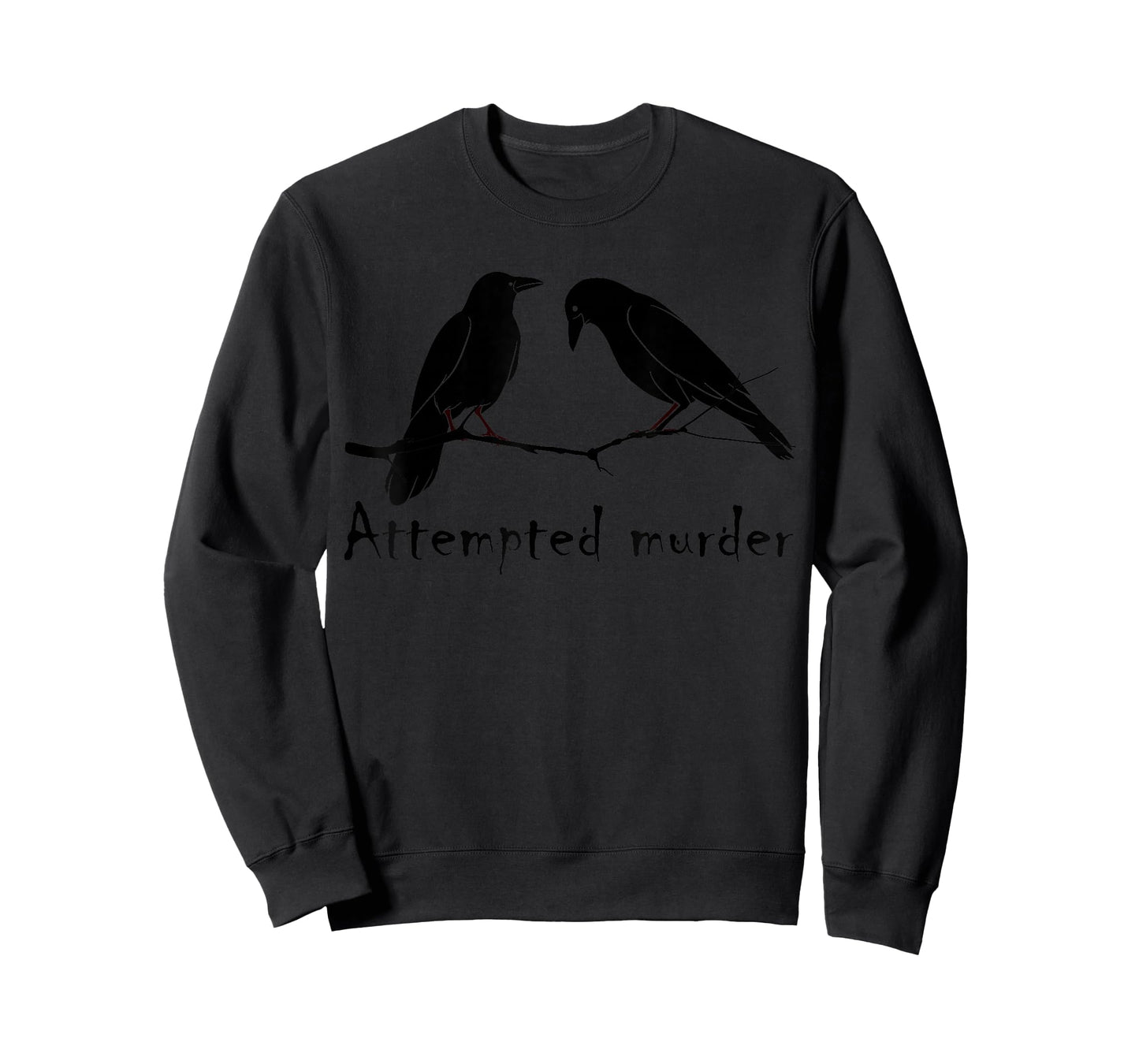 Attempted Murder Two Crows Bird on Branch Funny Literary Pun T-Shirt