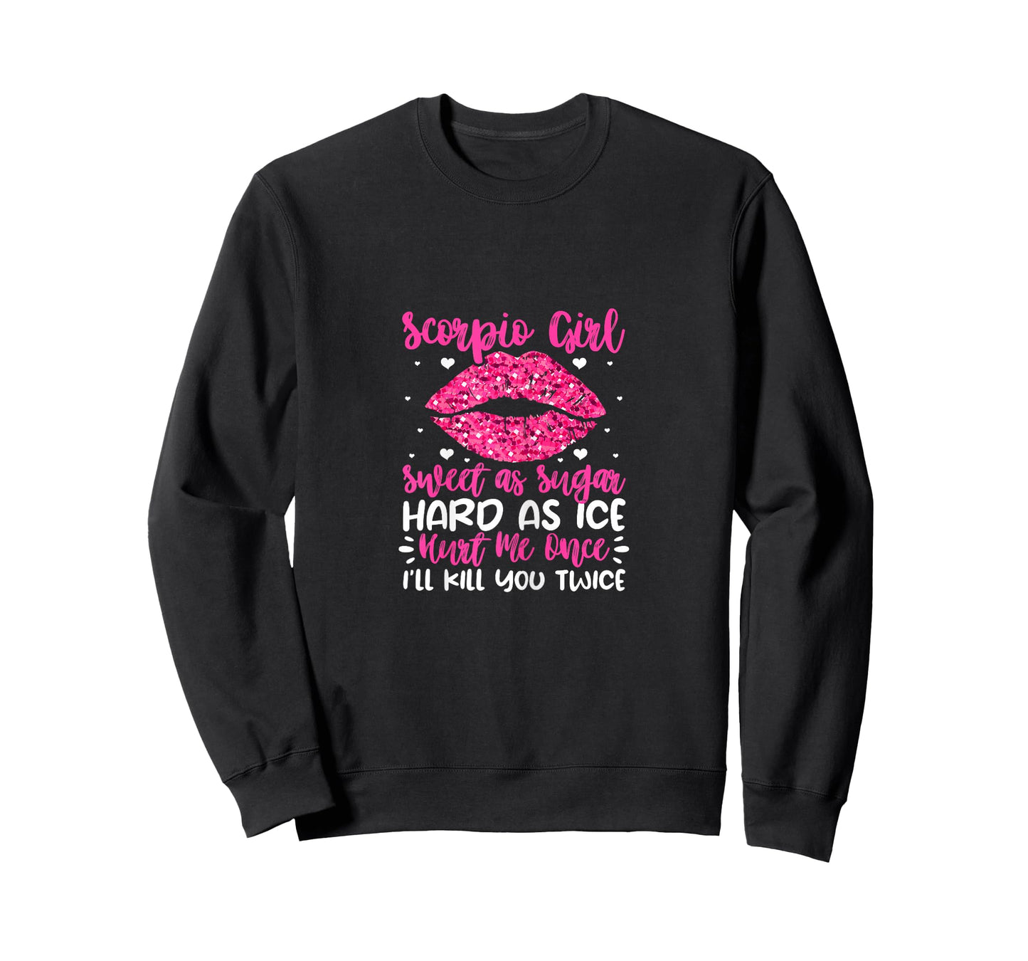Scorpio Girl Sweet As Sugar Hard As Ice Scorpion Birthday T-Shirt
